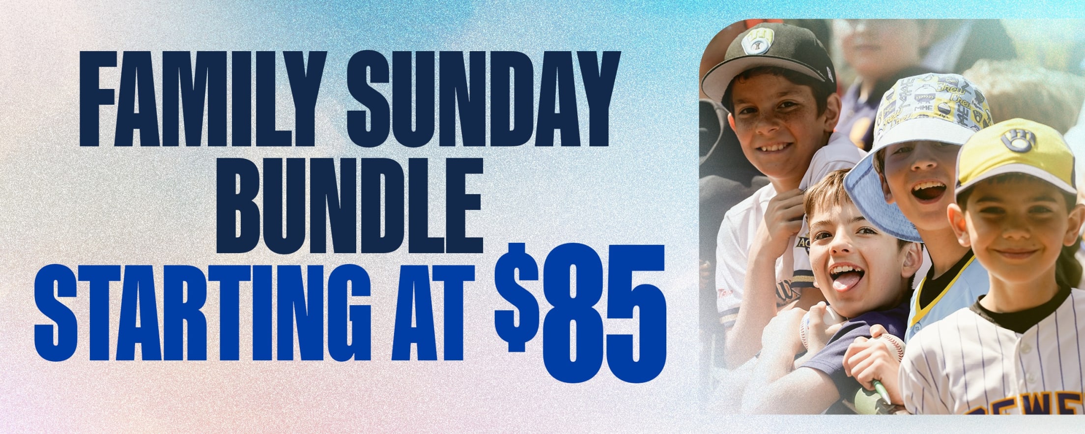 Family Sunday Bundle Starting at $85