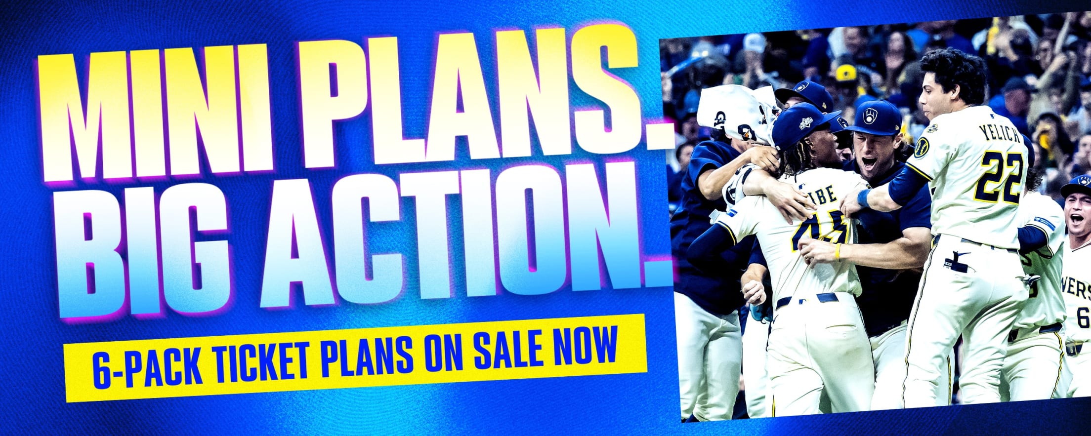Mini Plans. Big Action. 6-Pack Ticket Plans on Sale Now