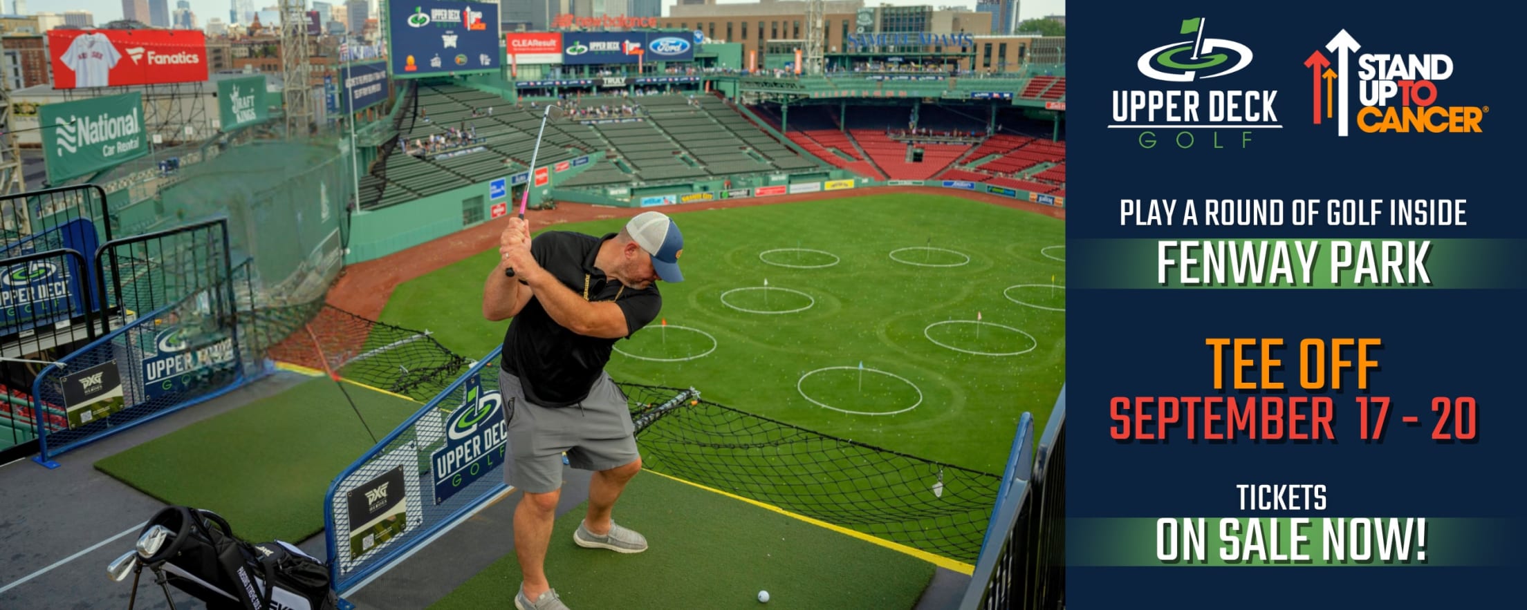 Upper Deck Golf. Stand Up To Cancer. Play a round of golf inside Fenway Park. Tee off September 17-20. Tickets on sale now!