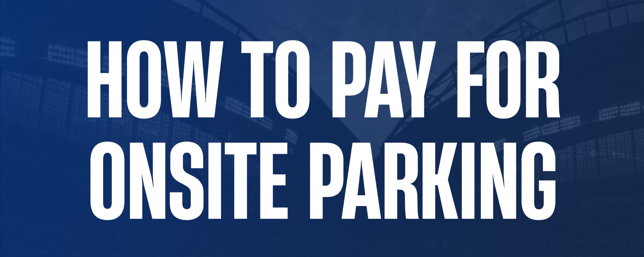 How to Pay for Onsite Parking