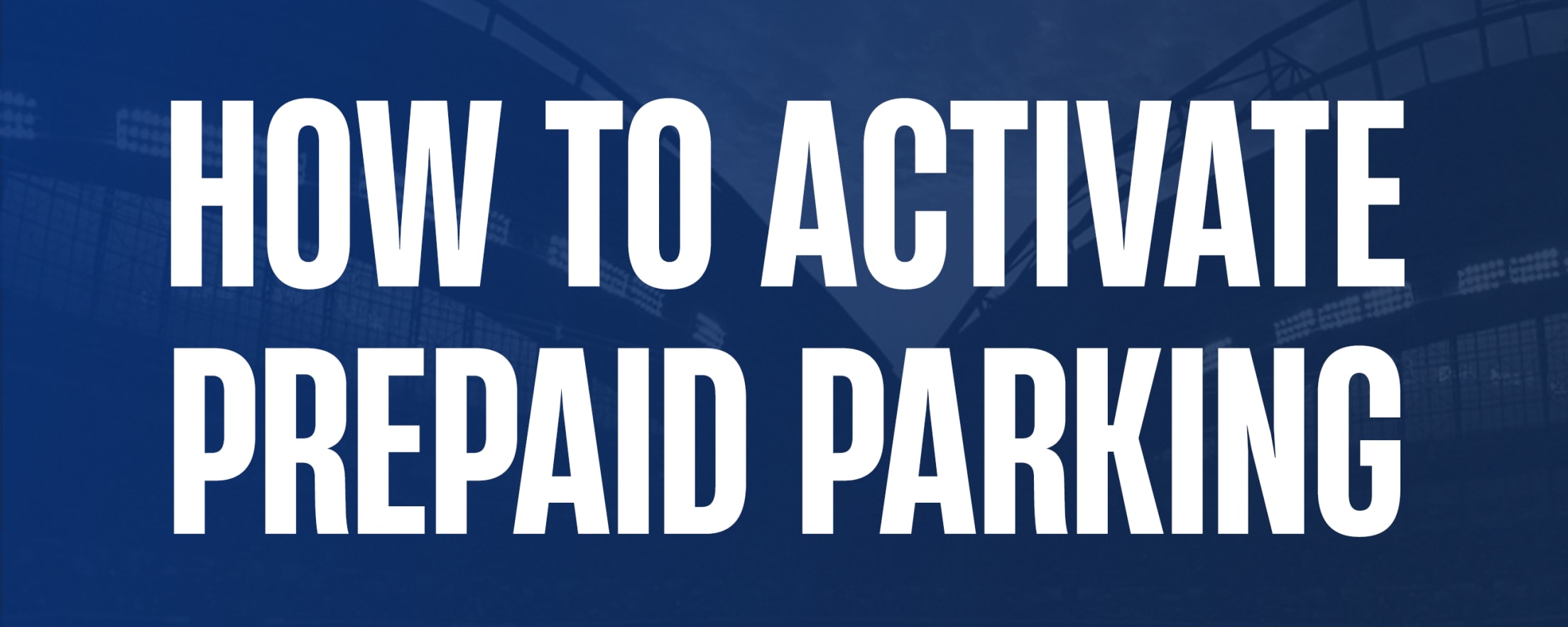 How to Activate Prepaid Parking