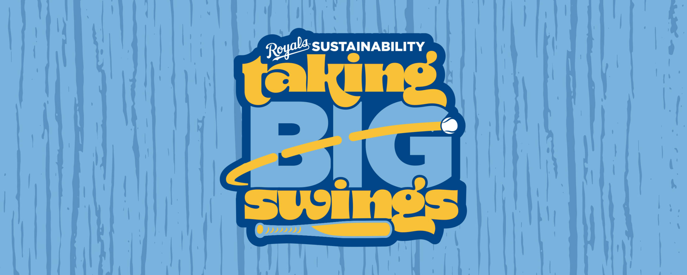 Royals Sustainability - Taking Big Swings