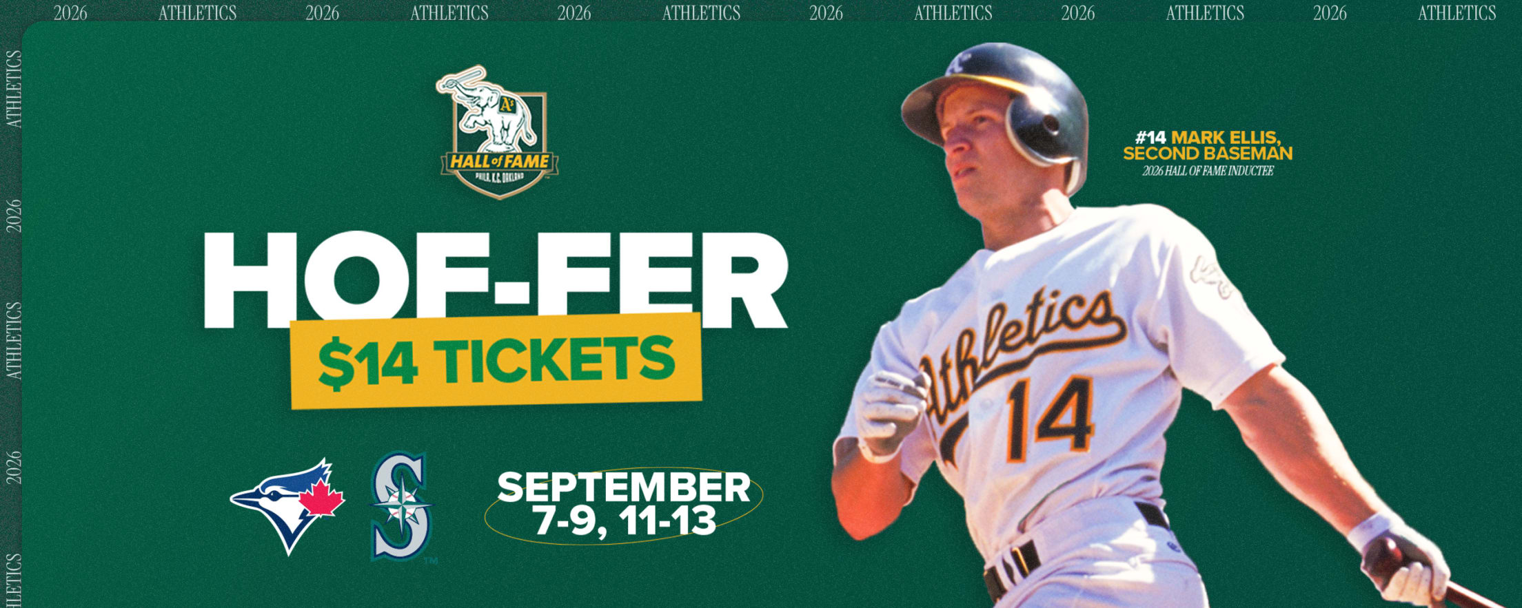 For a limited time, score $14 tickets to any Hall of Fame Week game when the A’s host the Toronto Blue Jays and Seattle Mariners!