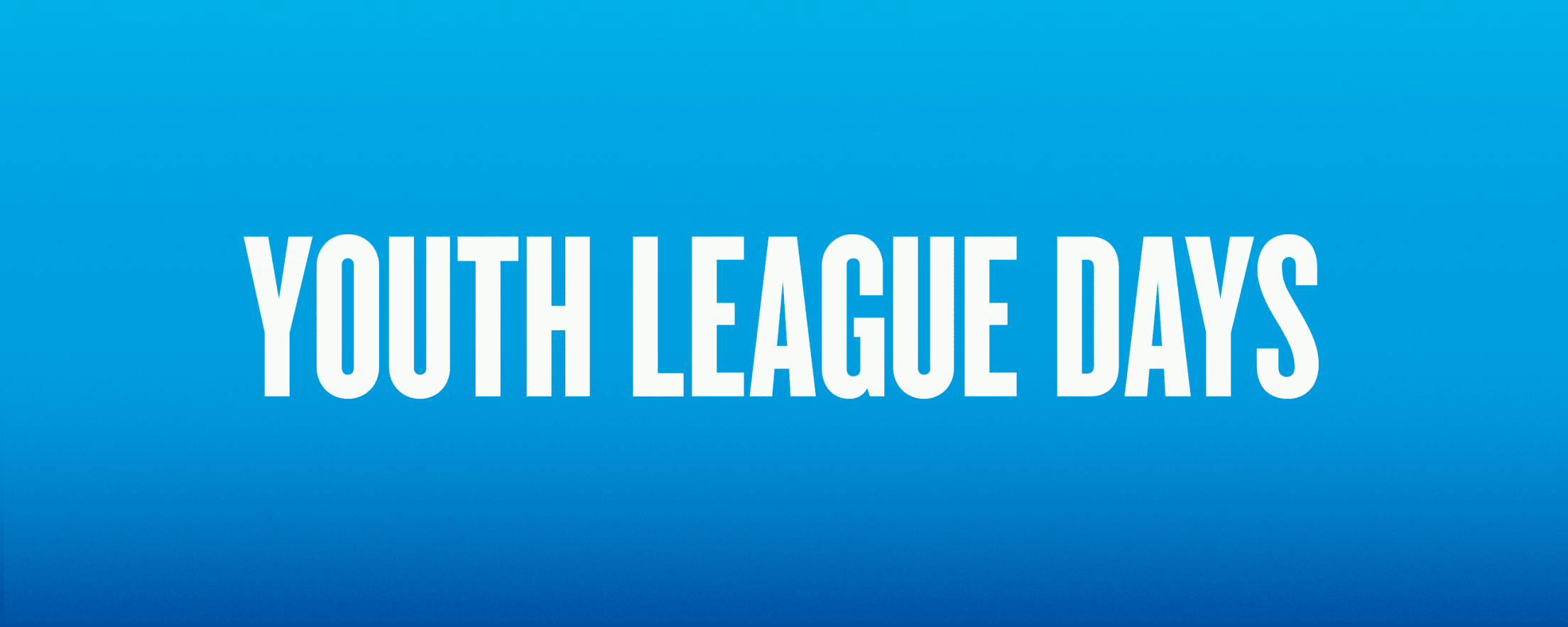 Youth League Days
