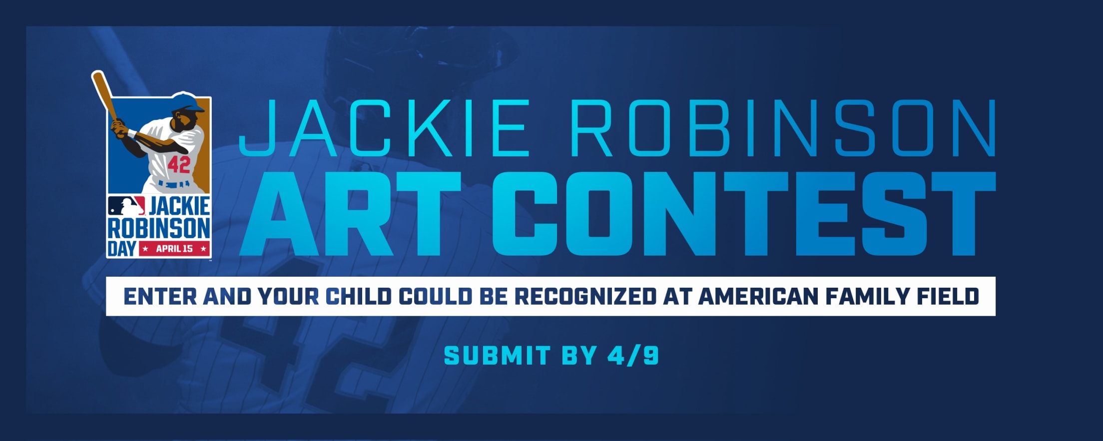 Jackie Robinson Art Contest - Enter and your child could be recognized at American Family Field. Submit by 4/9