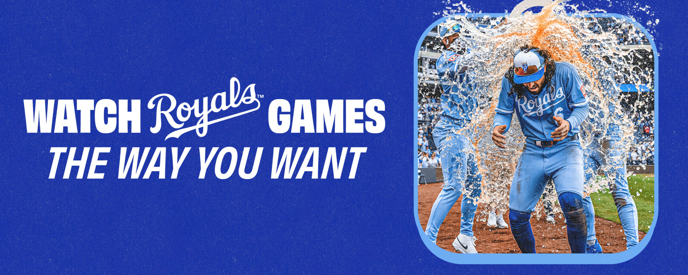 Watch Royals Games the way you want!