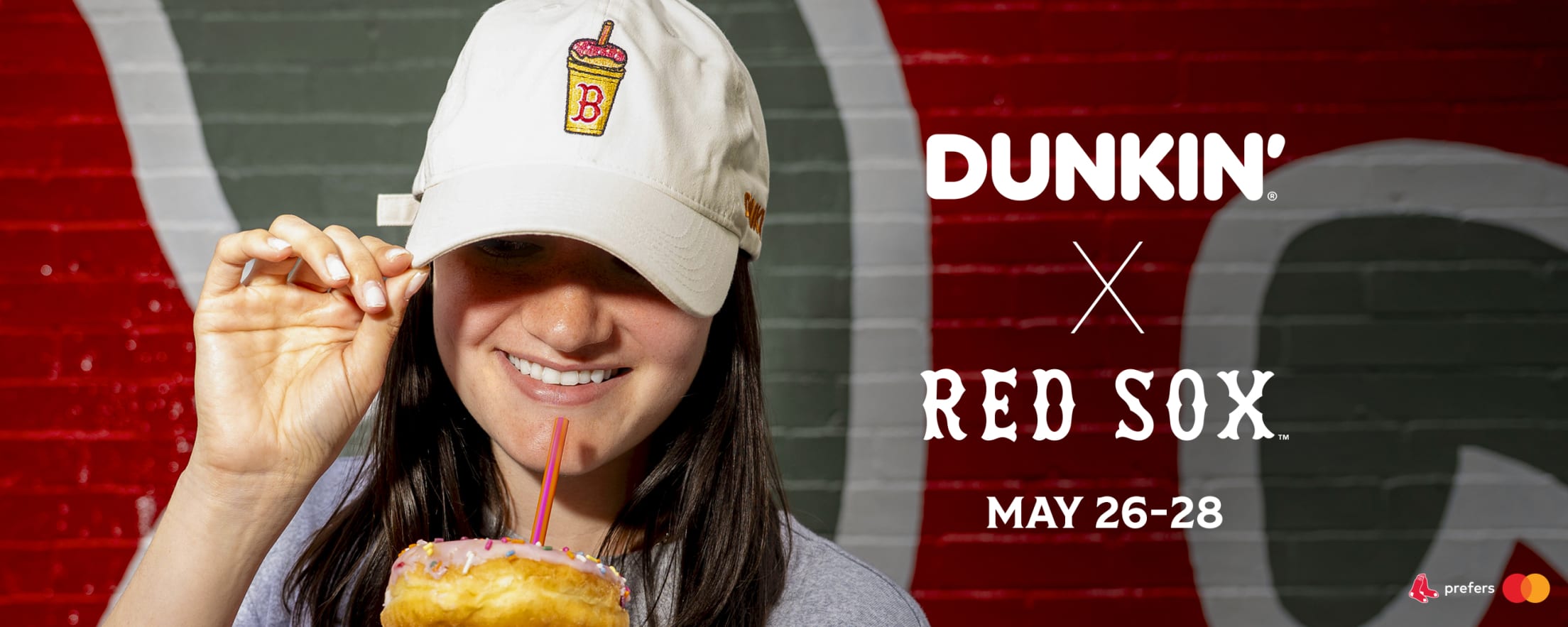 Dunkin' X Red Sox. May 26-28.
