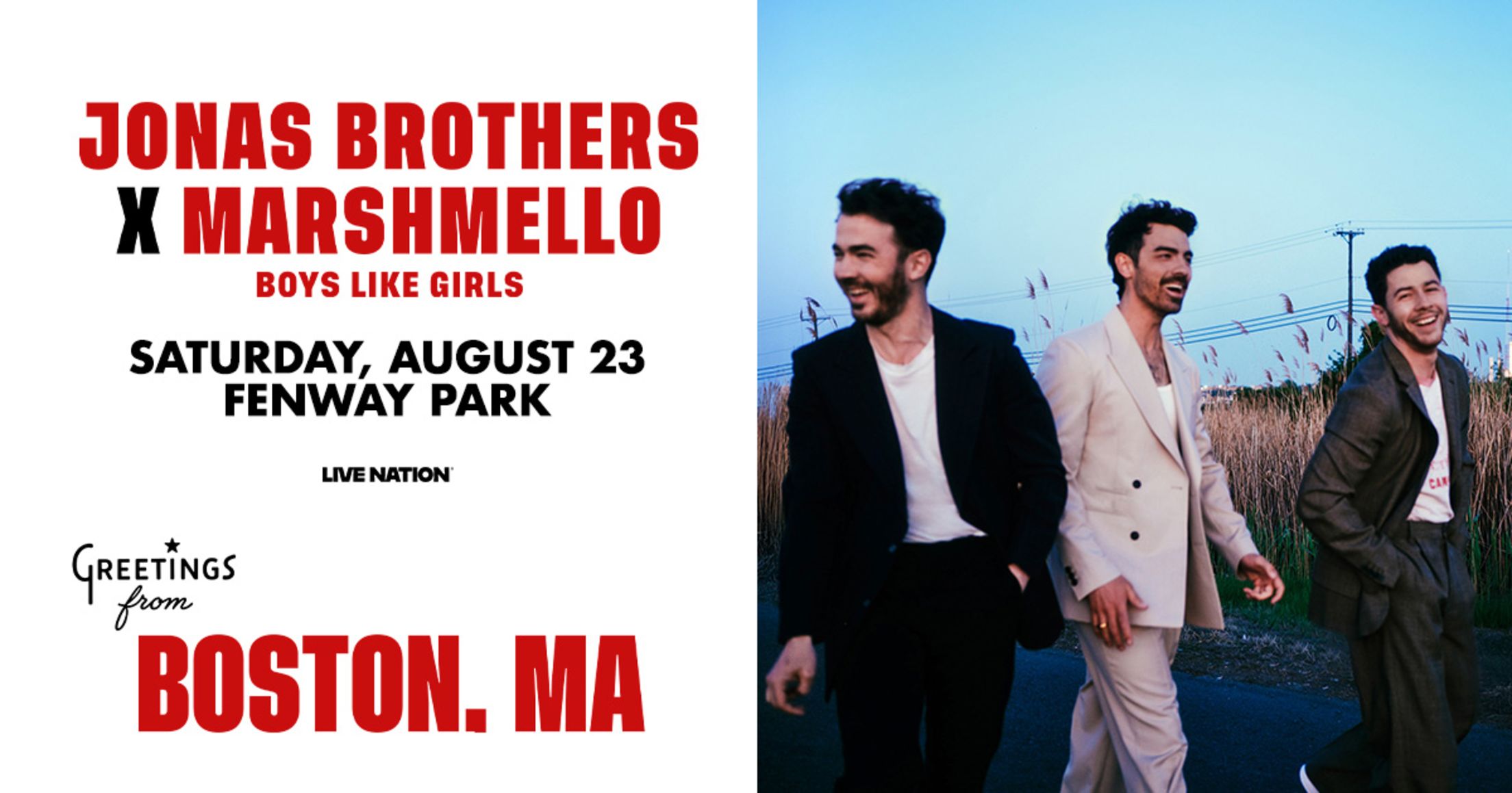 Jonas Brothers x Marshmello. Boys Like Girls. Saturday, August 23, 2025 at Fenway Park. Greetings from Boston, MA.