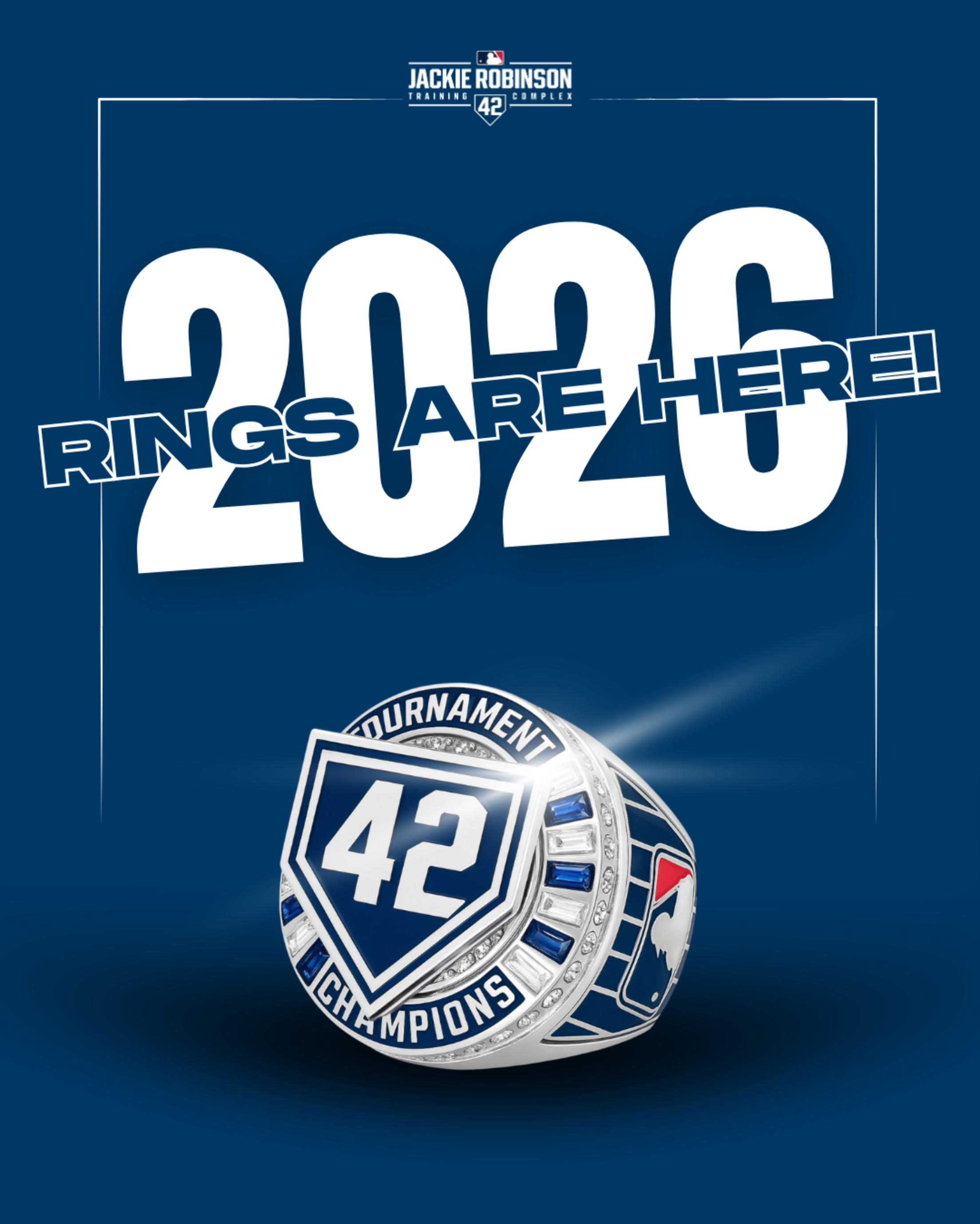 2026 Rings are Here for the Jackie Robinson Training Complex.