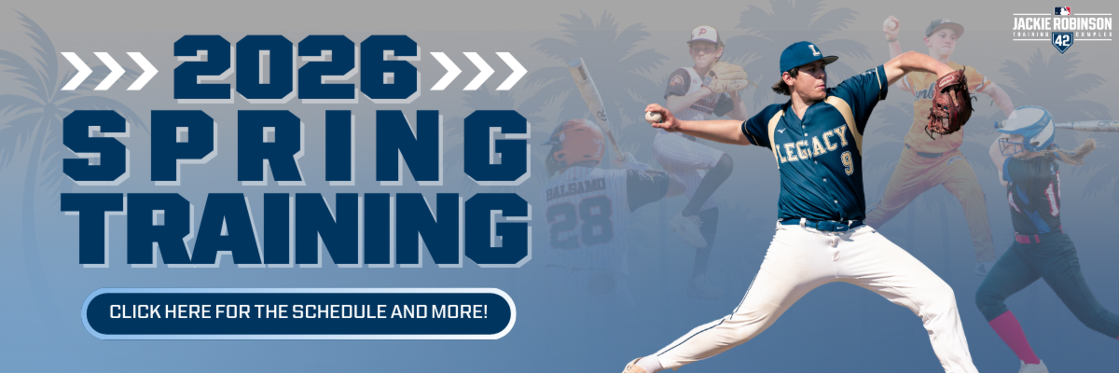 Jackie Robinson Training Complex 2026 Spring Training schedule.