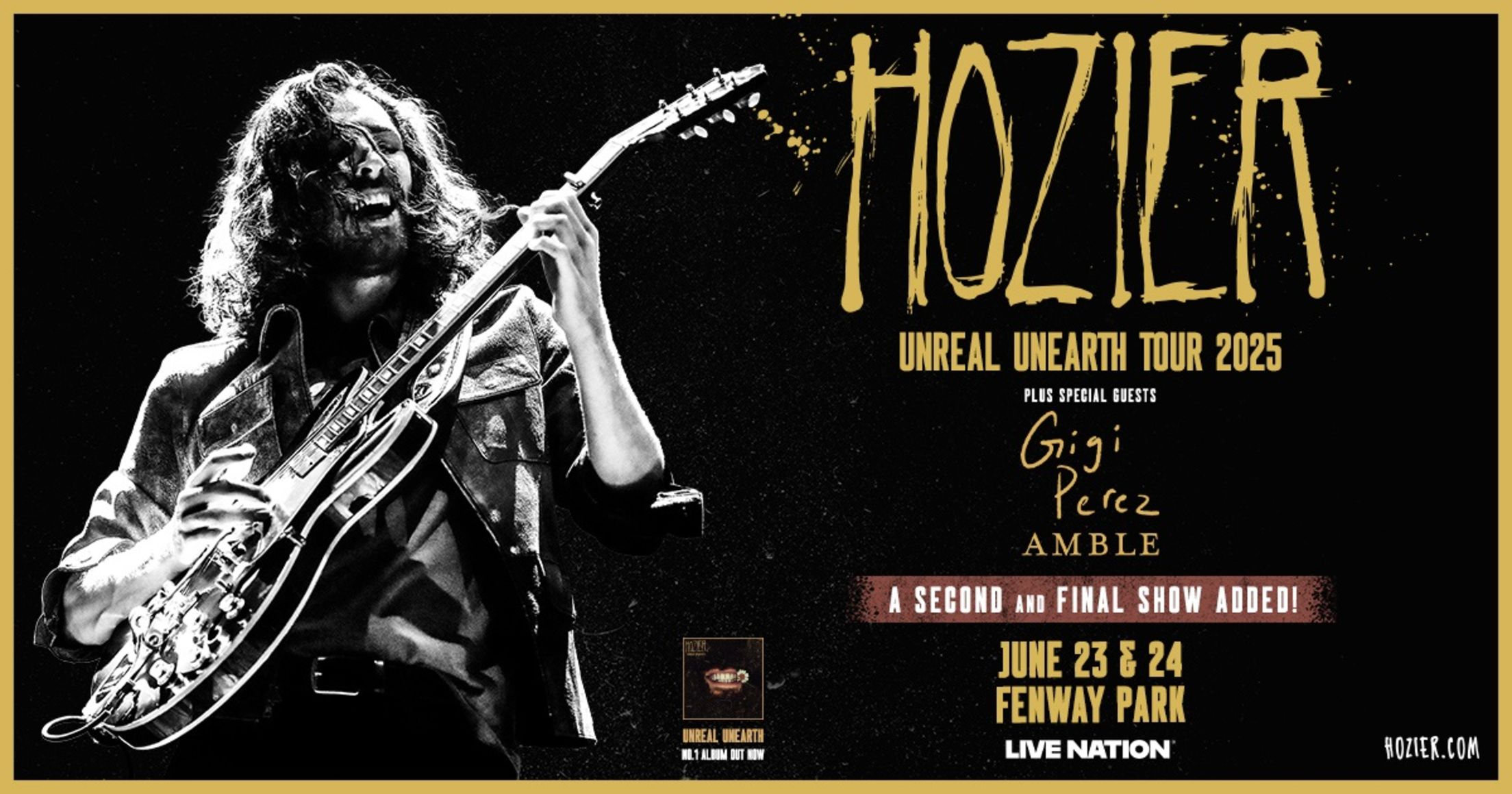 Hozier: Unreal Unearth Tour 2025. Plus Special Guests Gigi Perez and Amble. June 23 and 24, 2025 at Fenway Park.