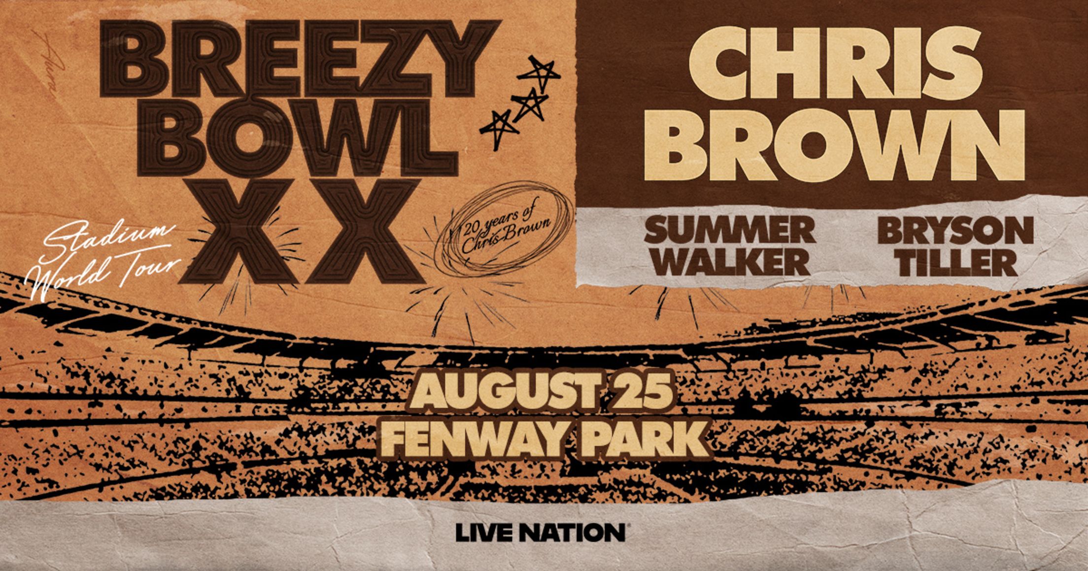 Chris Brown. Breezy Bowl XX Stadium World Tour: 20 Years of Chris Brown. Special Guests: Summer Walker and Bryson Tiller. August 25, 2025 at Fenway Park.