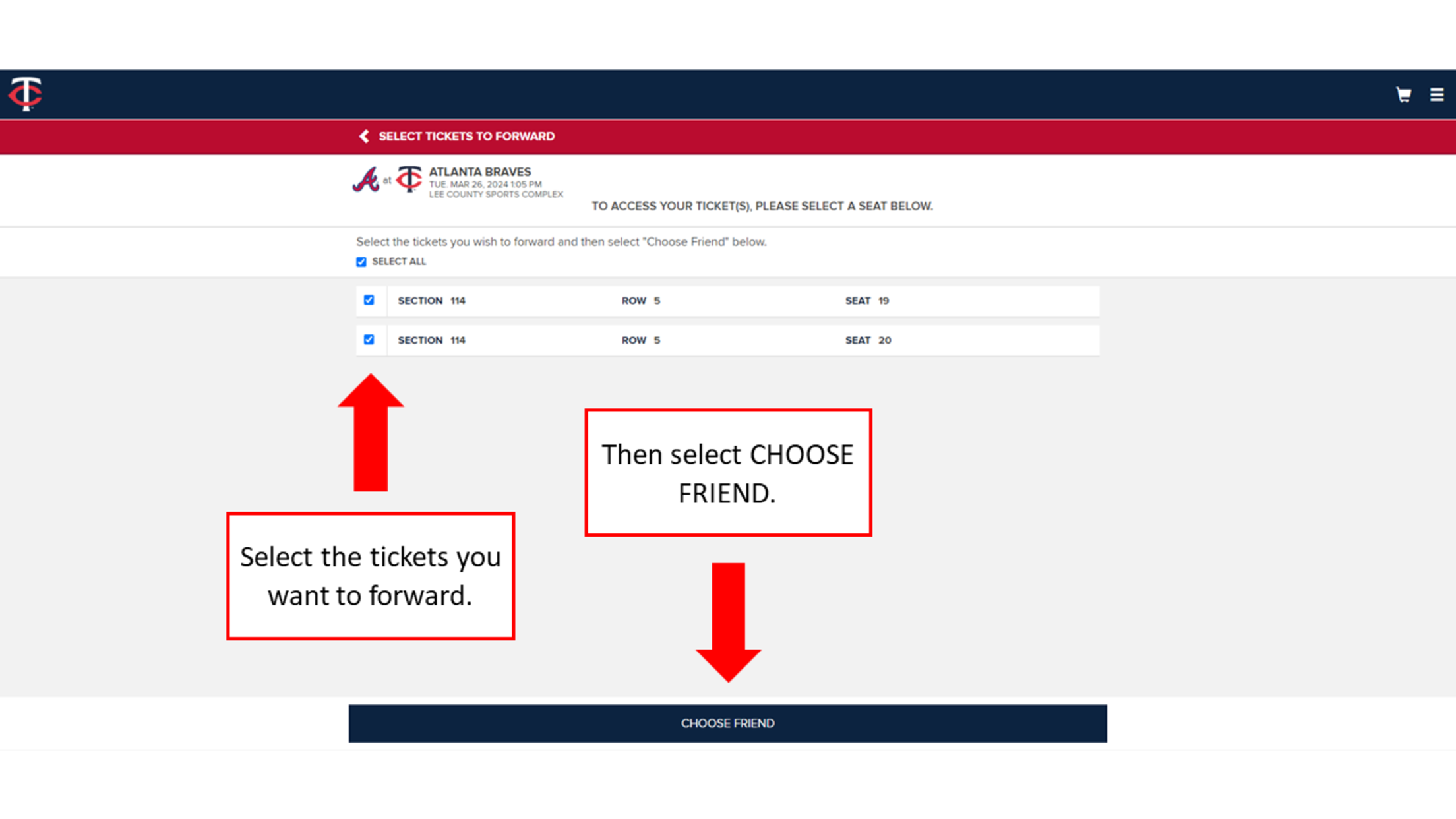 Select the tickets you want to forward. Then select CHOOSE FRIEND.