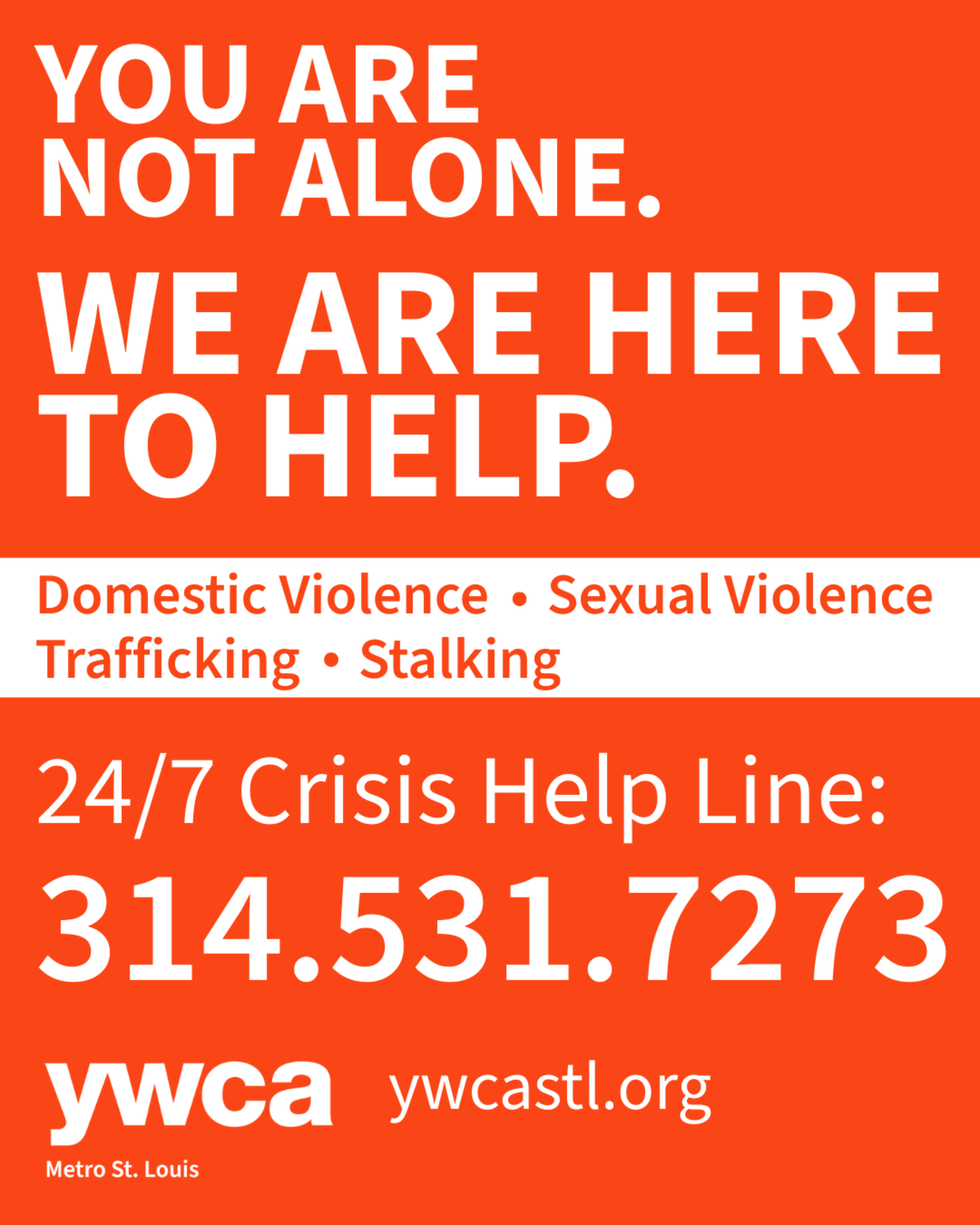 YWCA METRO ST. LOUIS 24/7 CRISIS HELP LINE – 314.531.7273