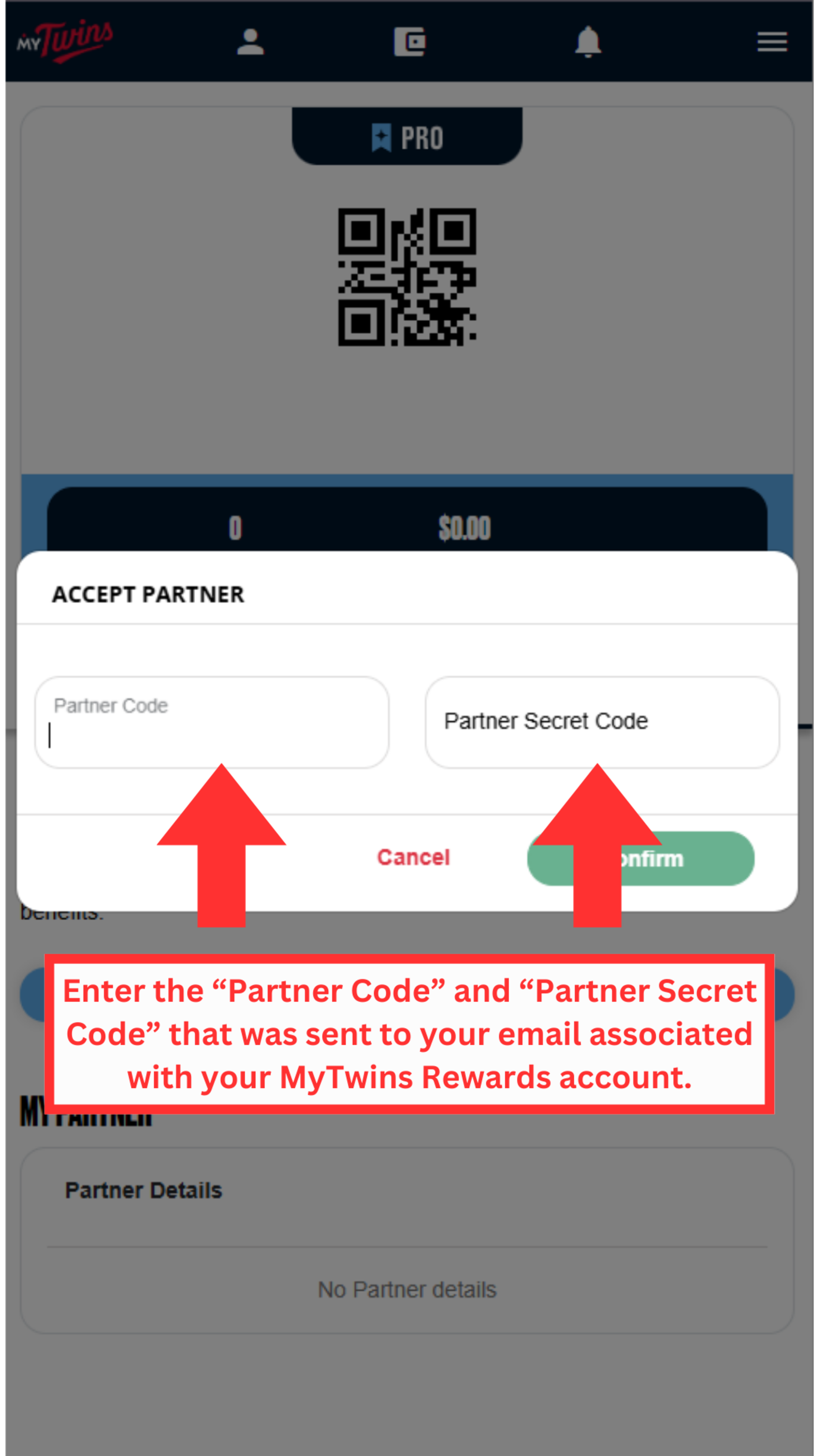 Enter the "Partner Code" and "Partner Secret Code" that was sent to your email associated with your MyTwins Rewards account.