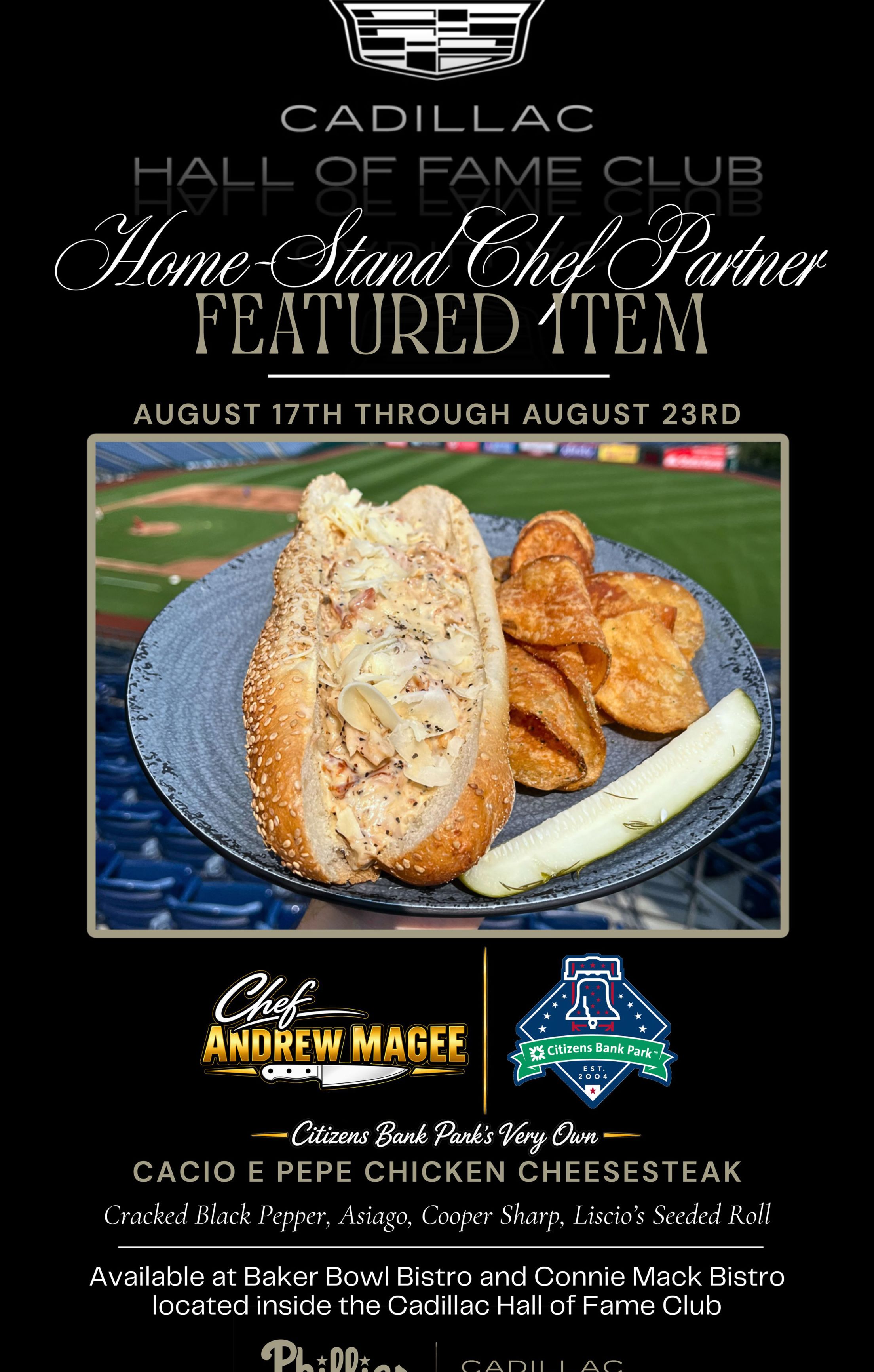 Cadillac Hall of Fame Club Home Stand Chef Partner Featured Item August 17-23: Cacio e Pepe Chicken Cheesesteak