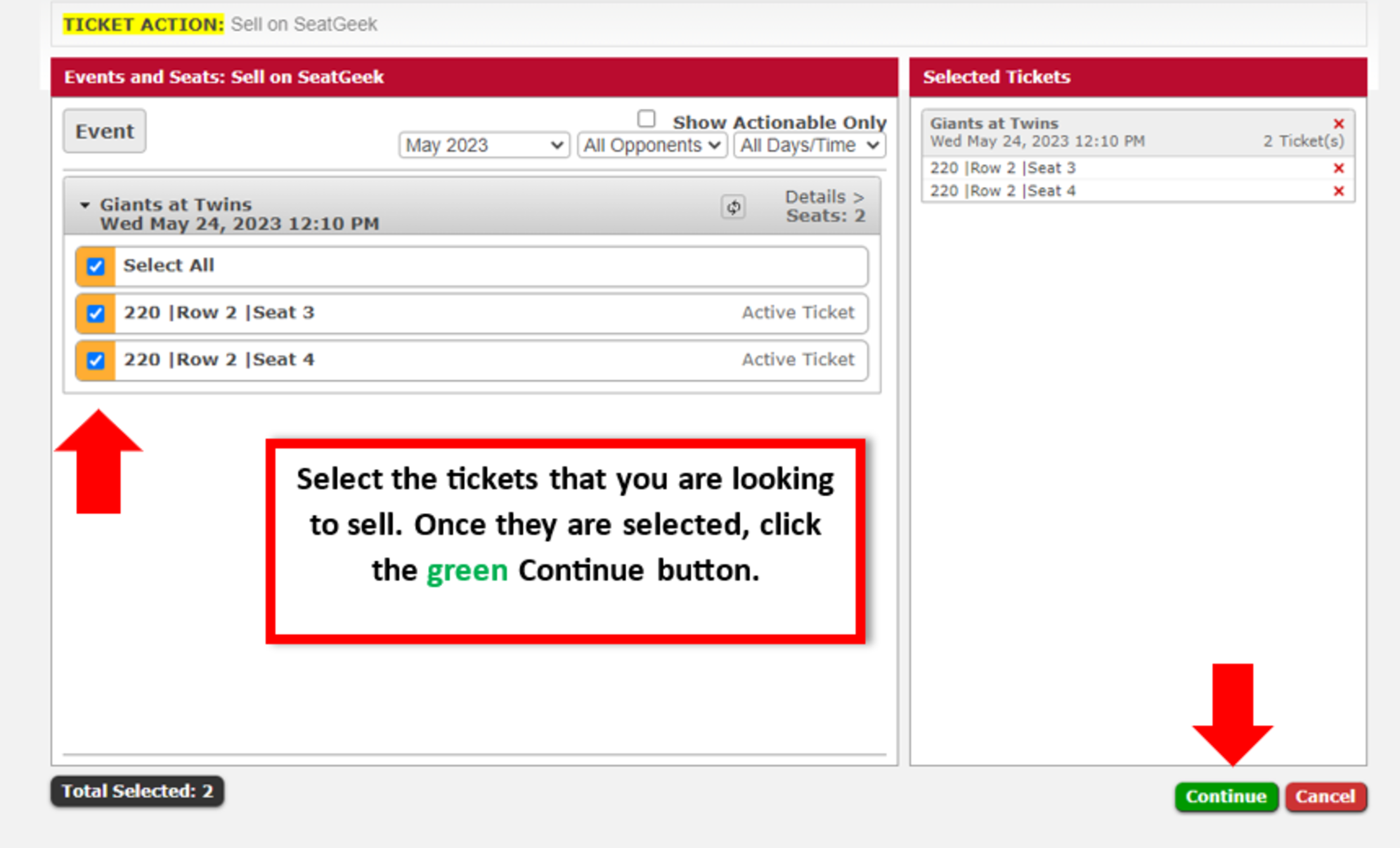Select the tickets that you are looking to sell. Once they are selected, click the green Continue button.