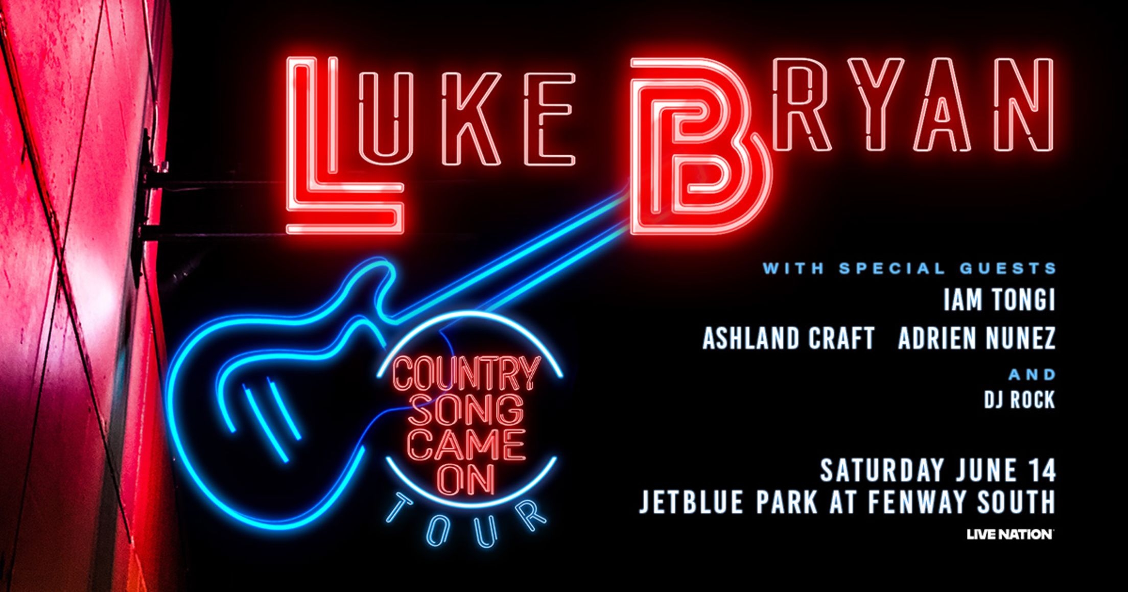 Luke Bryan: Country Song Came On Tour. With special guests Iam Tongi, Ashland Craft, Adrien Nunez, and DJ Rock. Saturday, June 14, 2025. JetBlue Park at Fenway South.