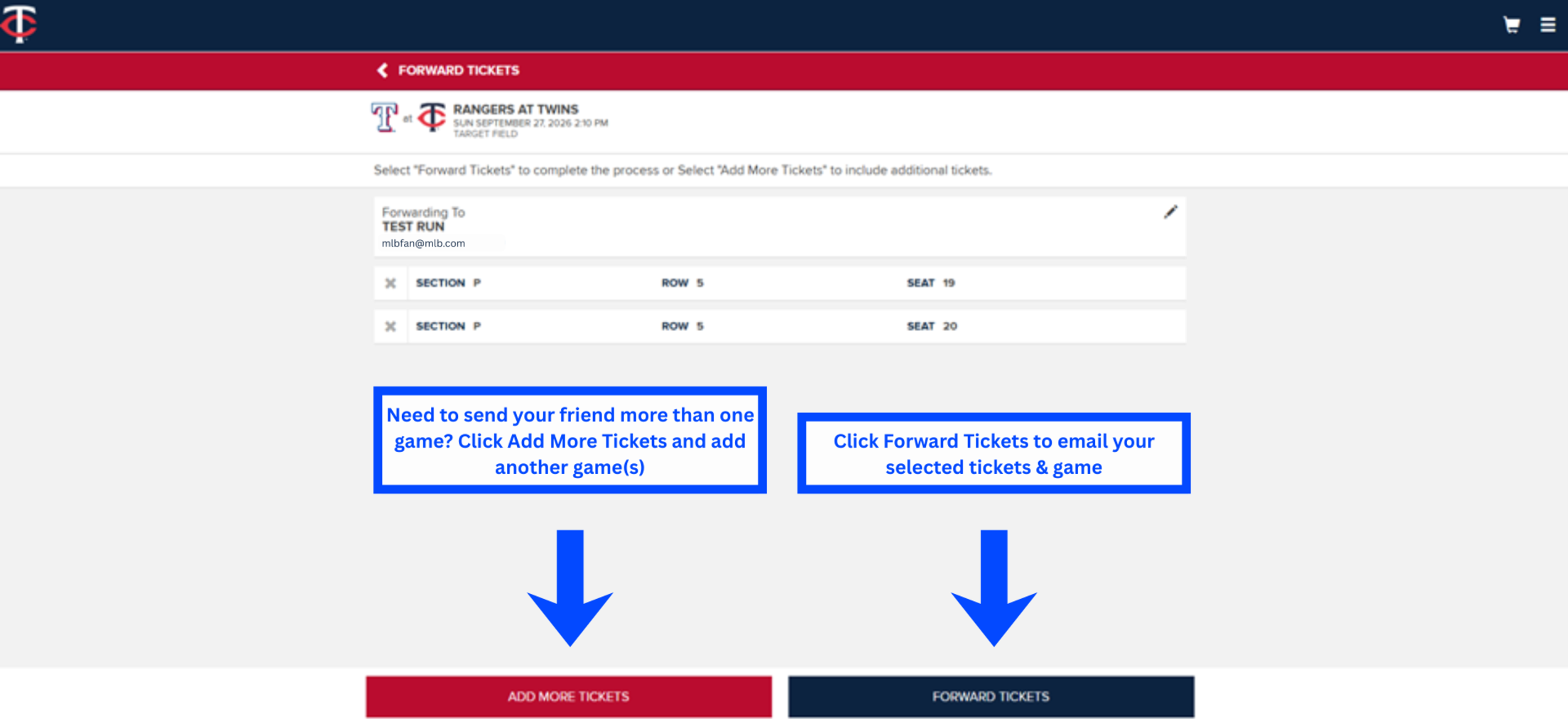 Need to send your friend more than one game? Click Add More Tickets and add another game(s). Click Forward Tickets to email your selected tickets & game