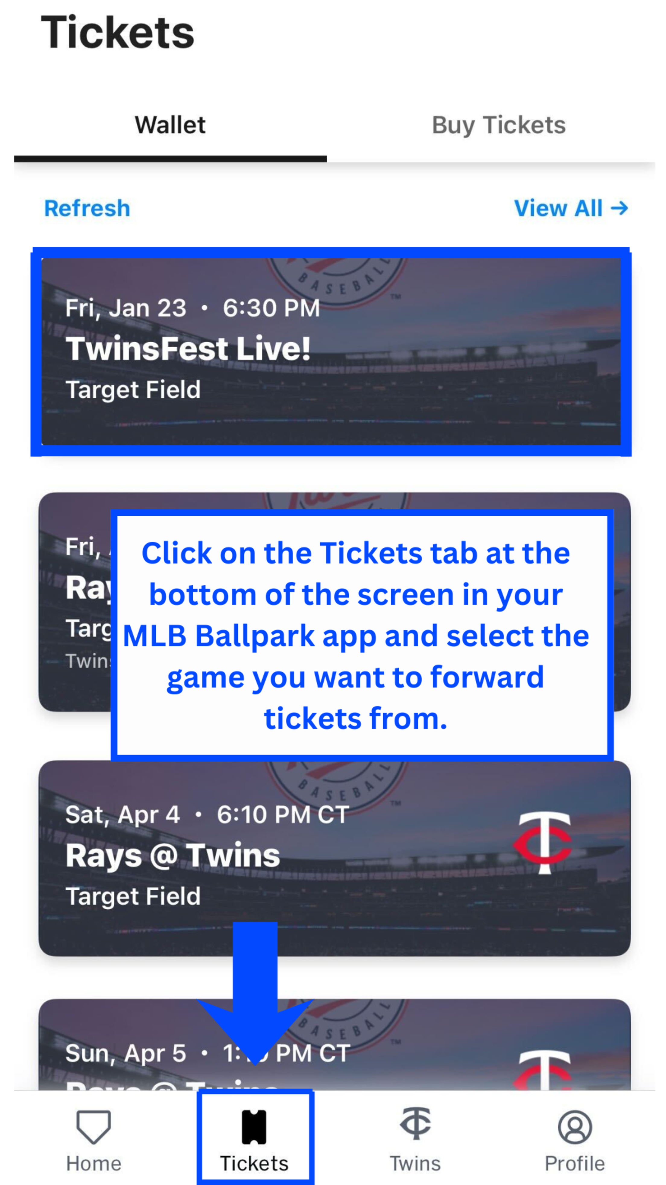 Click on the Tickets tab at the bottom of the screen in your Ballpark app and select the game you want to forward tickets from
