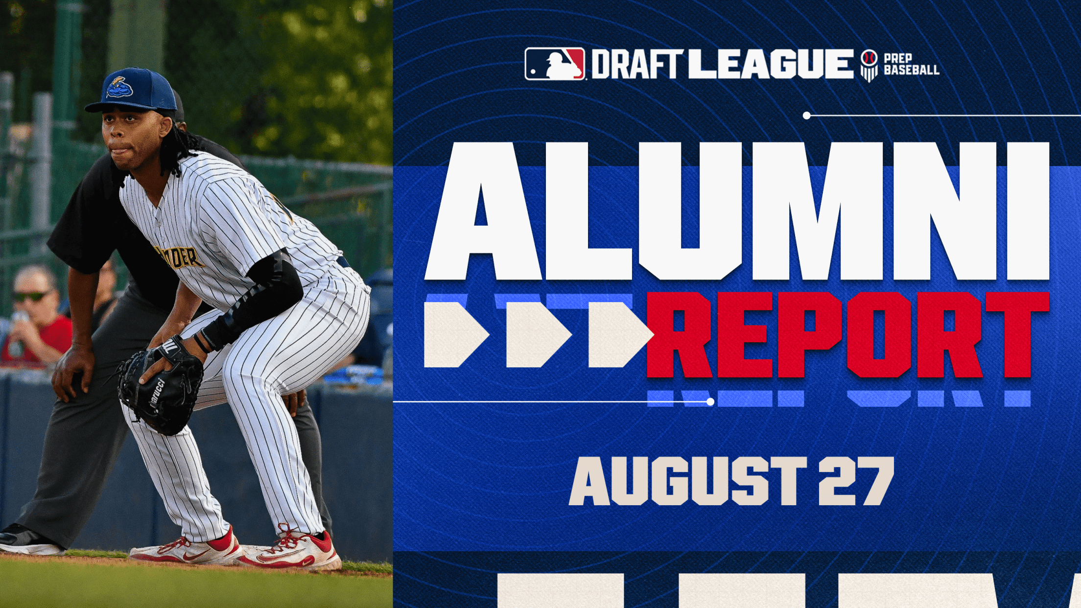 MLB Draft League Alumni Report - August 27.