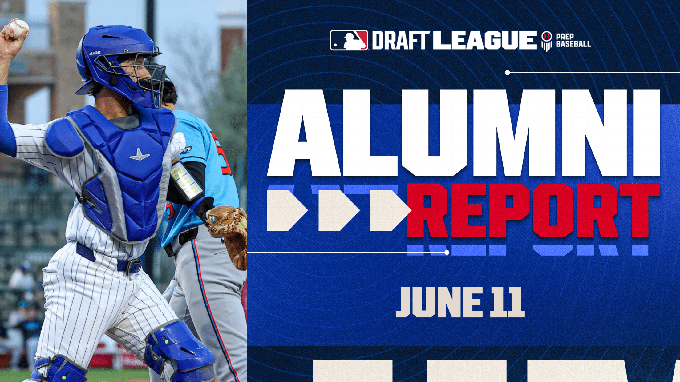 MLB Draft League Alumni Report - June 11