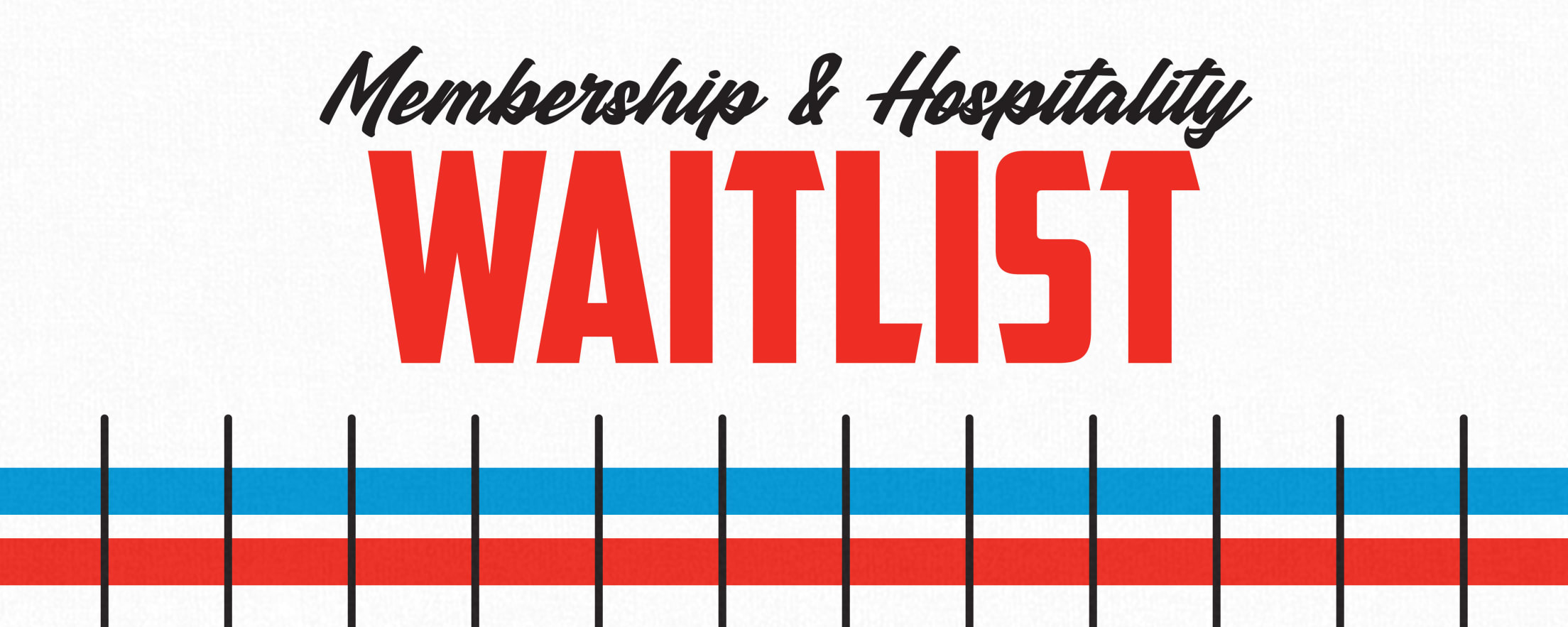 Membership & Hospitality Waitlist