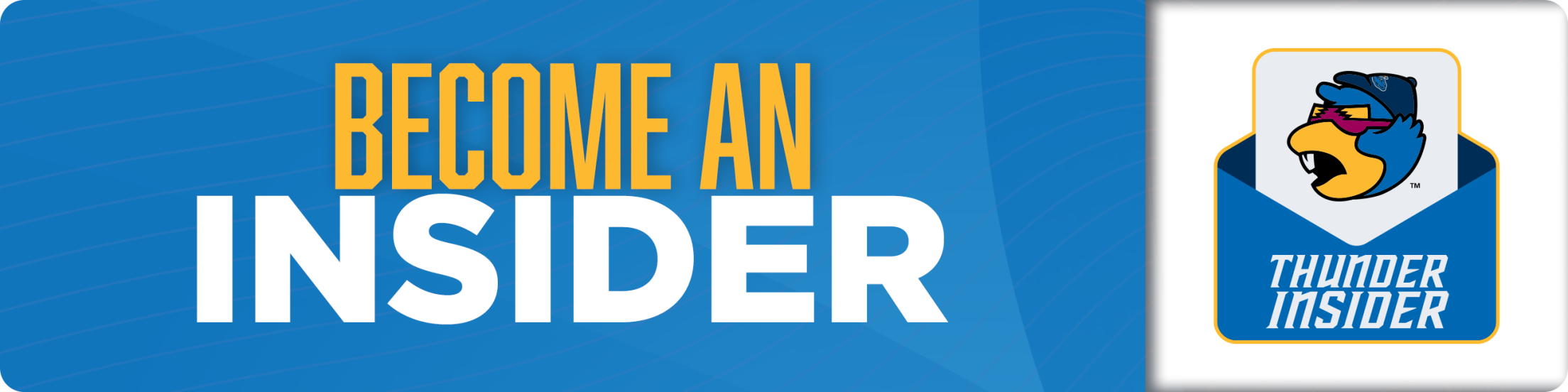 Become a Thunder Insider