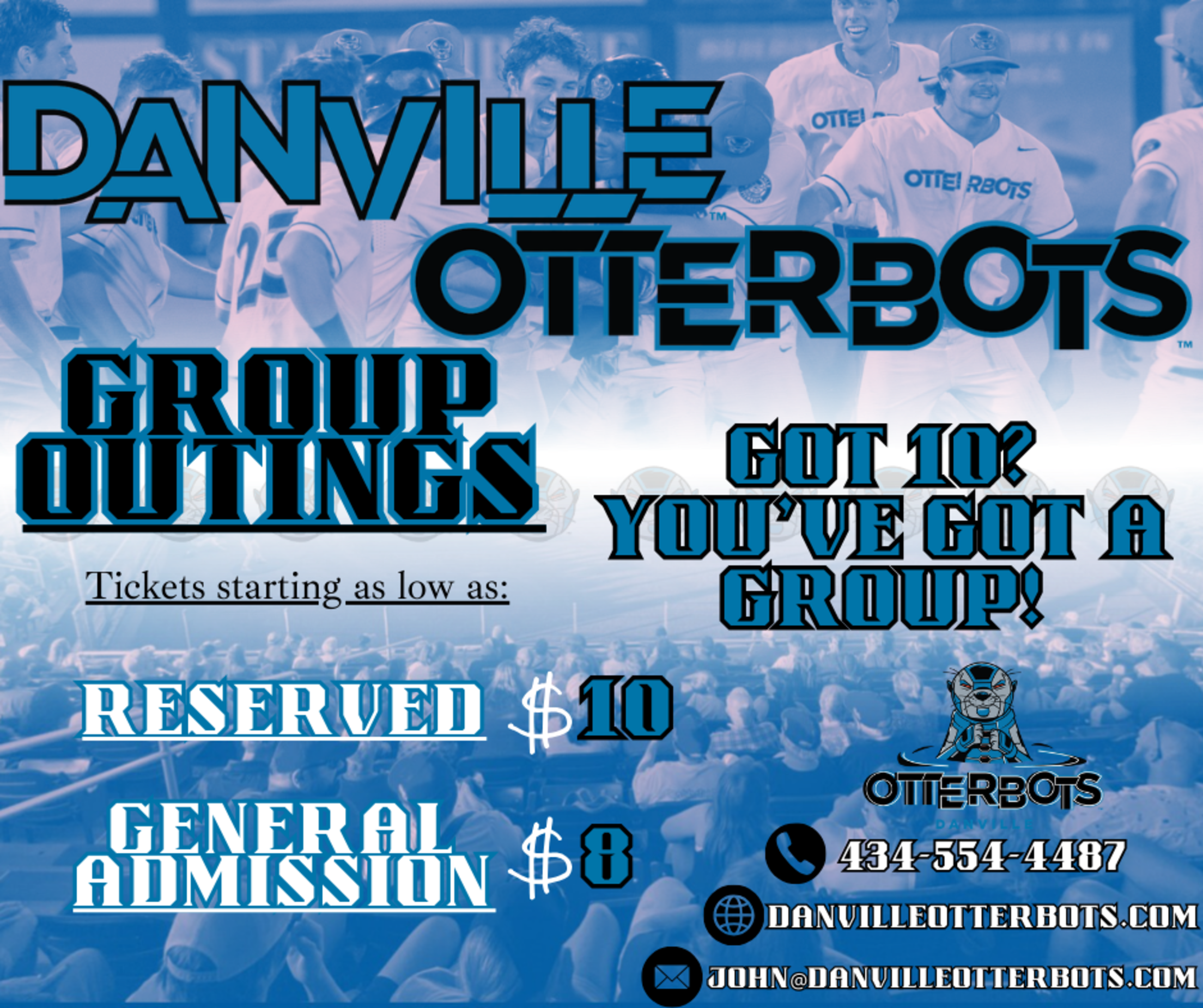Otterbots Group Outings - Tickets as low as $10 (Reserved or $8 (General Admission). Email John@DanvilleOtterbots.com for more info.