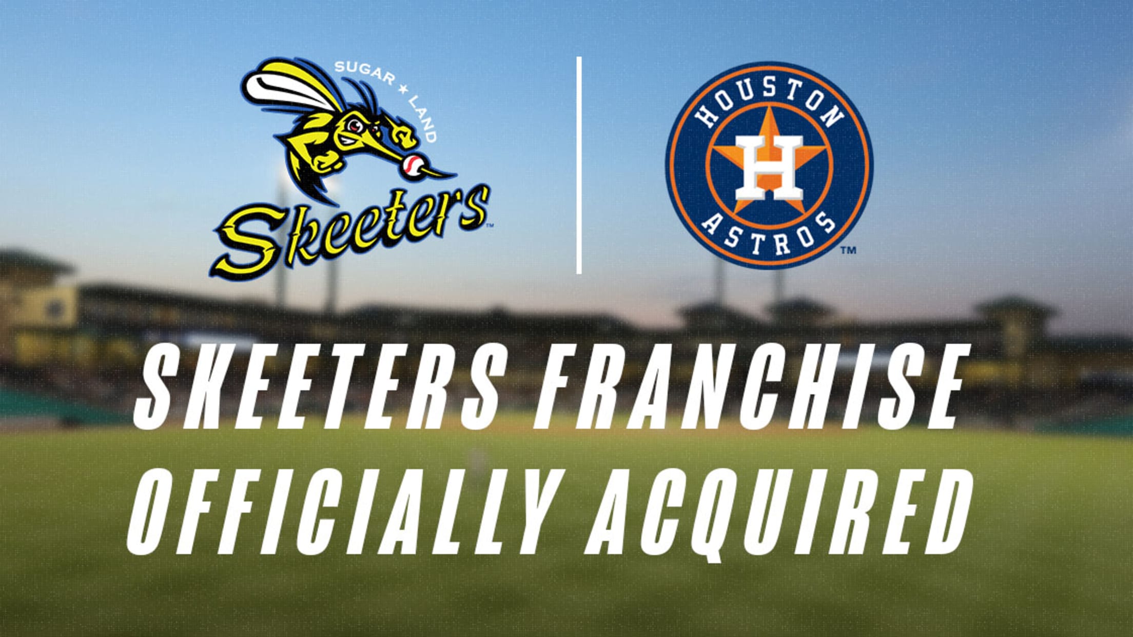 Skeeters Franchise Officially Acquired by Houston Astros