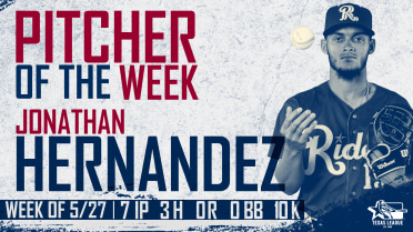 Jonathan Hernandez named Texas League Pitcher of the Week