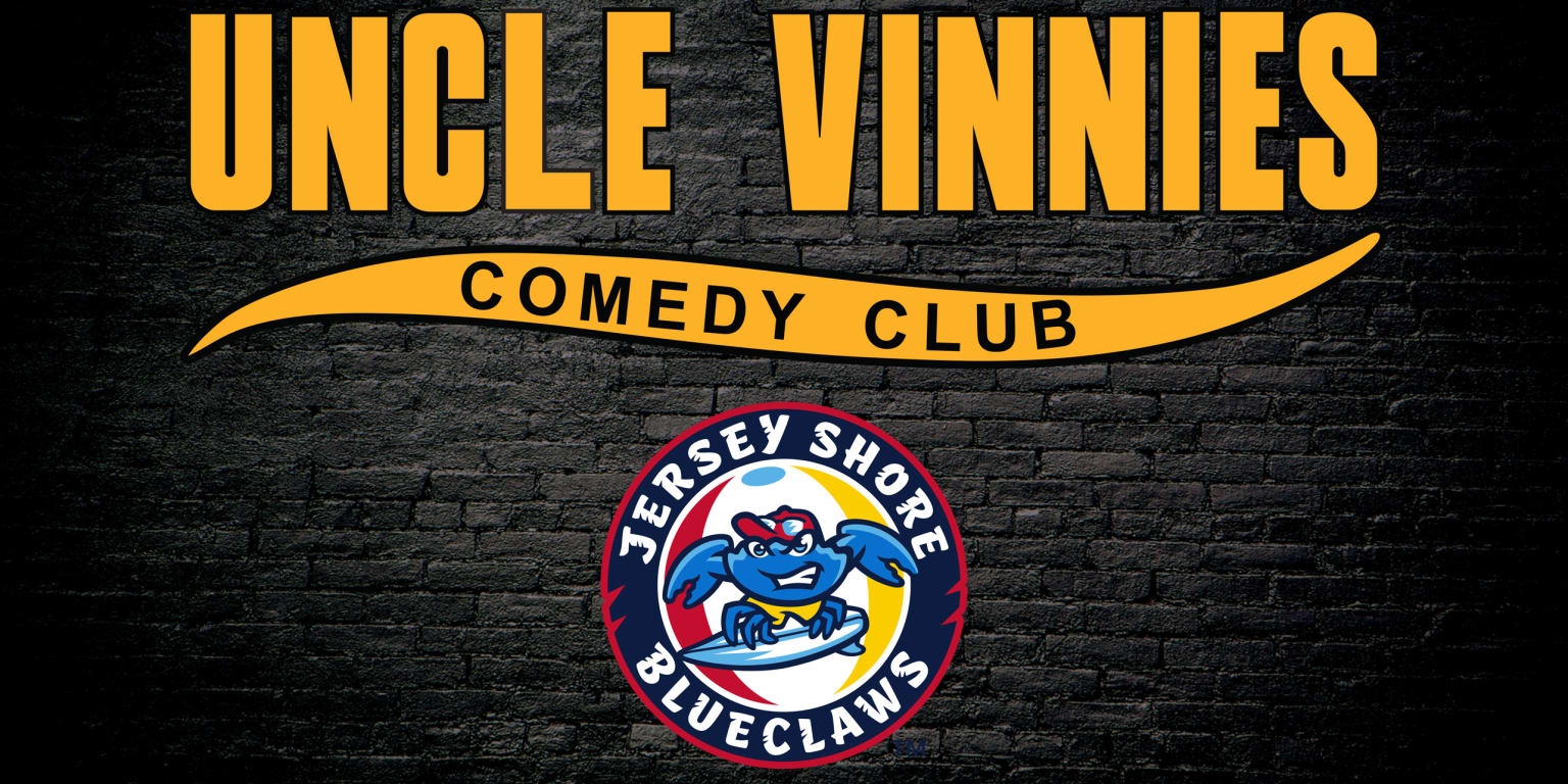 BlueClaws, Uncle Vinnie’s Comedy Nights