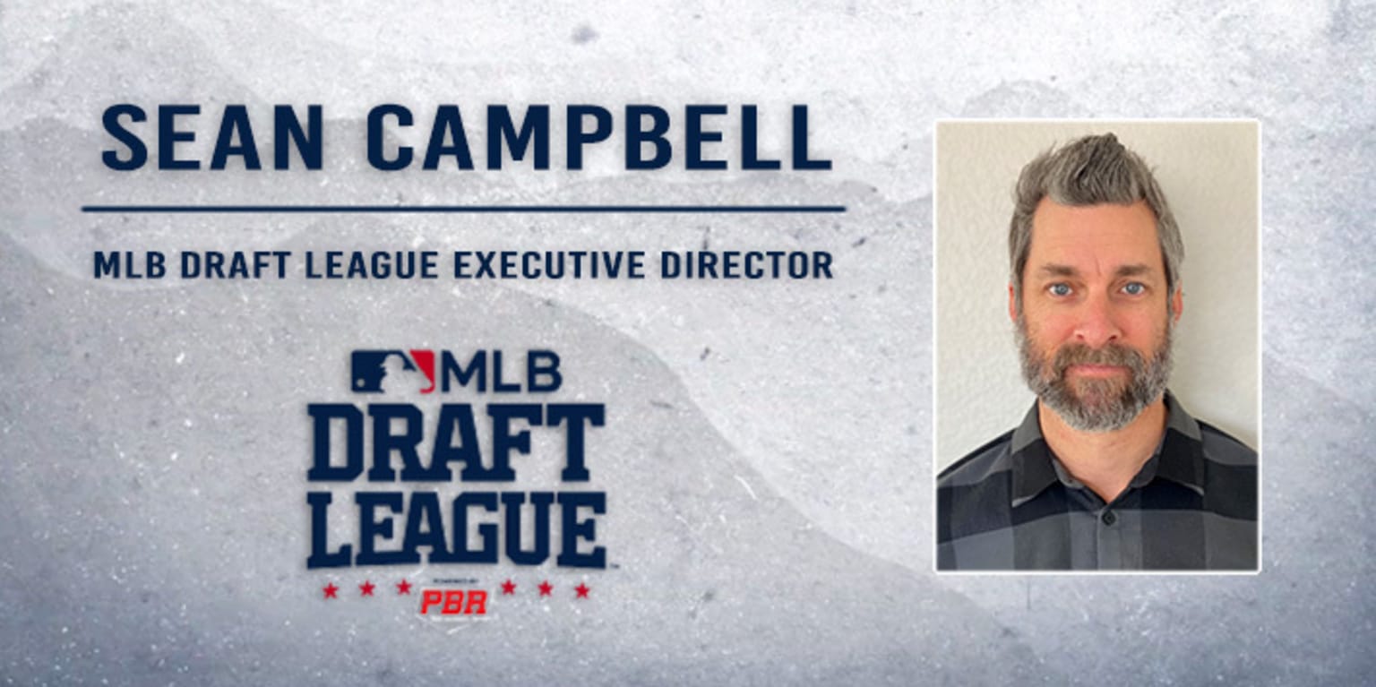 Sean Campbell taking over as MLB Draft League Executive Director
