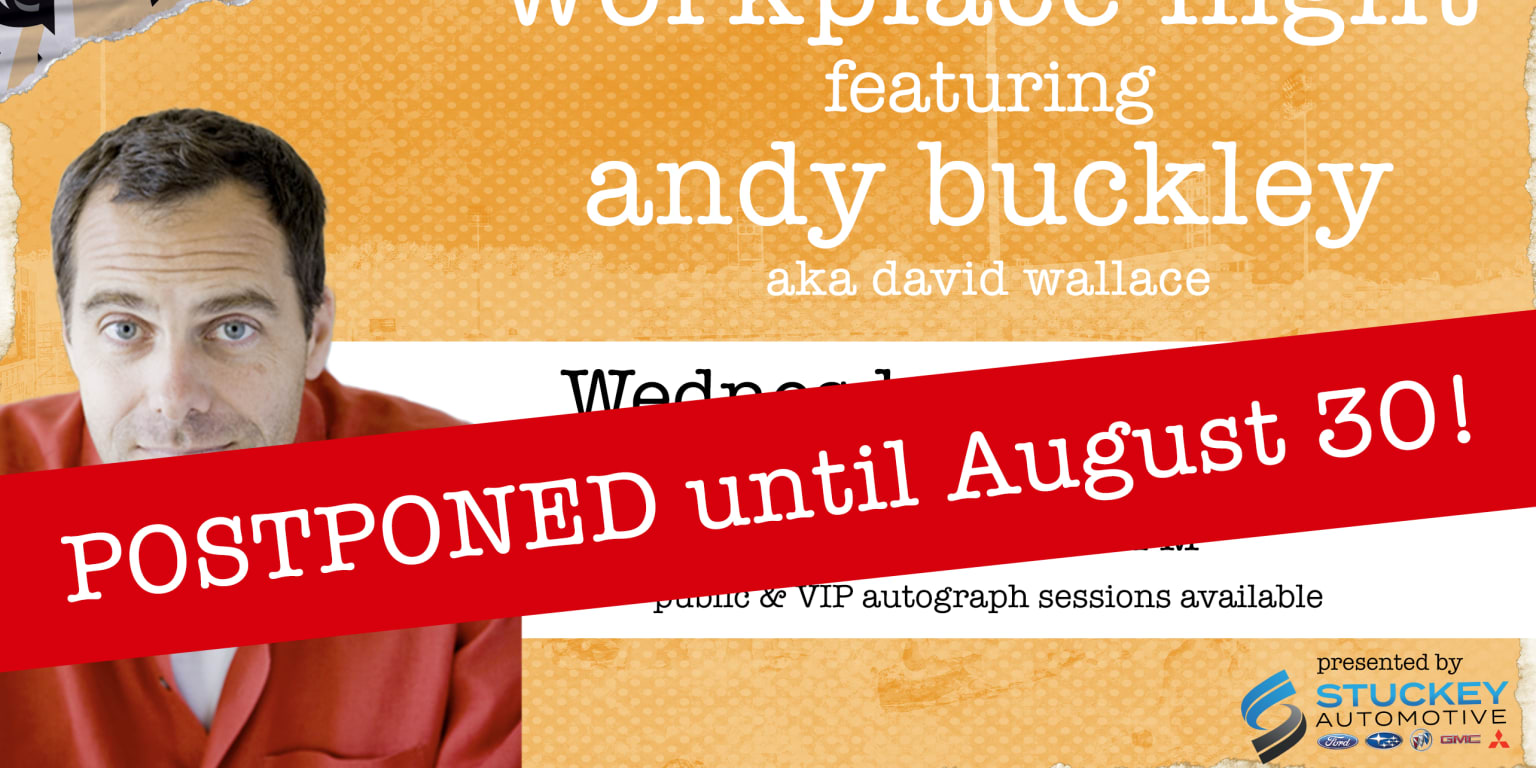 Andy Buckley Appearance at PNG Field Rescheduled for Tuesday, August 30