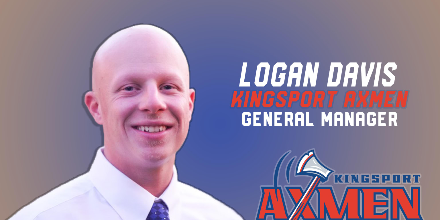 Kingsport Axmen name Logan Davis general manager Kingsport Axmen