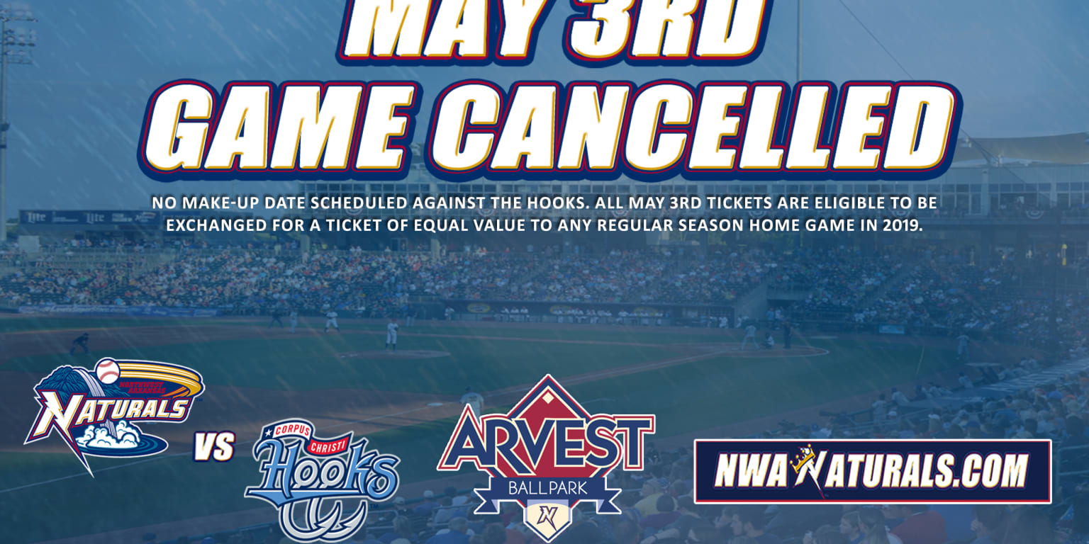 NATURALS AND HOOKS CANCELLED ON MAY 3RD