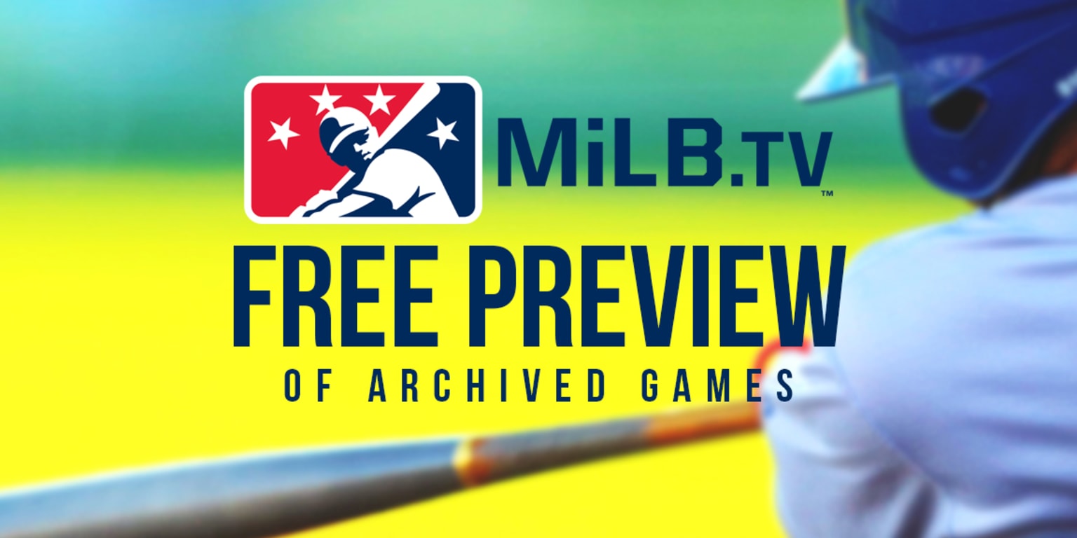 Minor League Baseball Offering Fans Free Preview of MiLB MiLB
