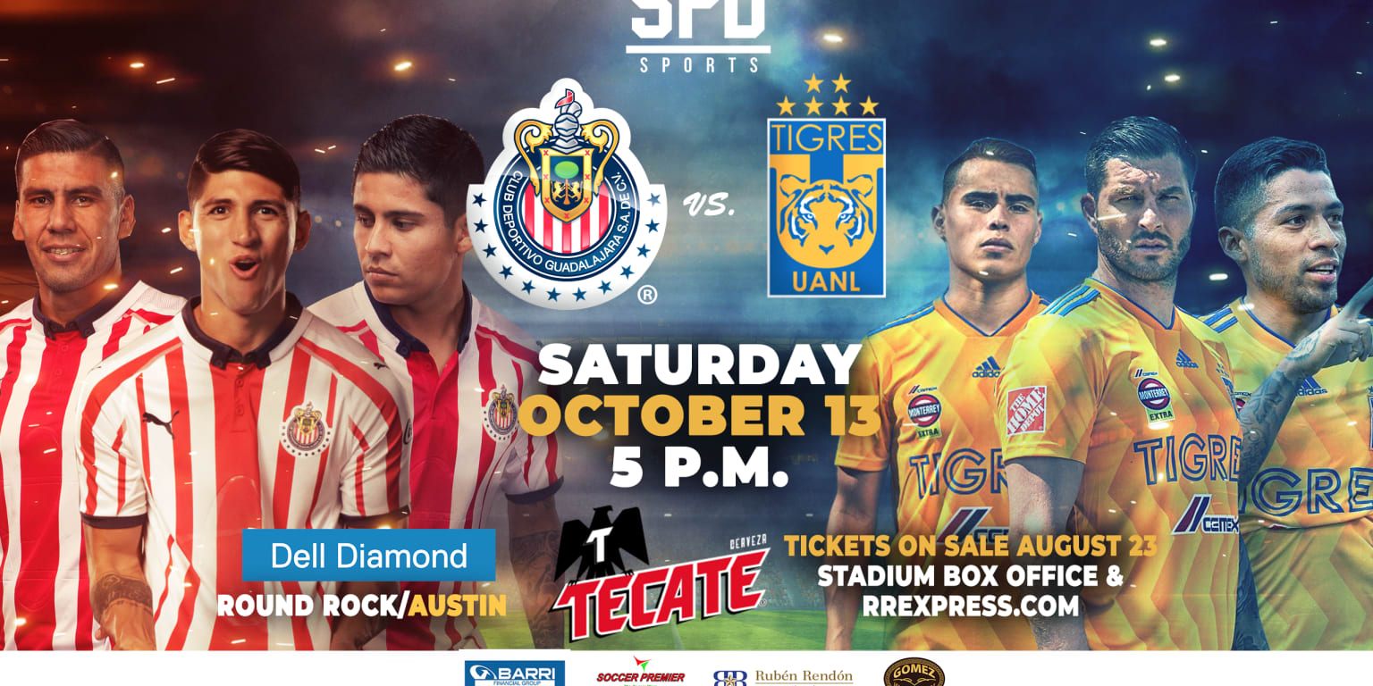 Chivas and Tigres to Meet at Dell Diamond in Liga MX Friendly - Express