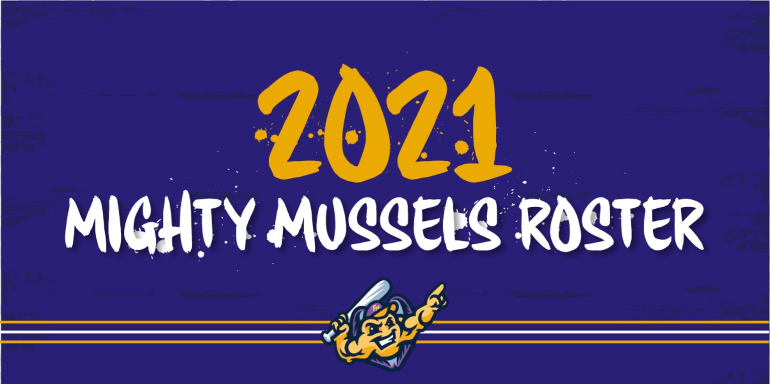 MUSSELS ANNOUNCE 2021 OPENING DAY ROSTER