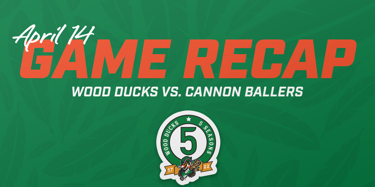 Wood Ducks vs. Cannon Ballers 4/14/2022 Wood Ducks