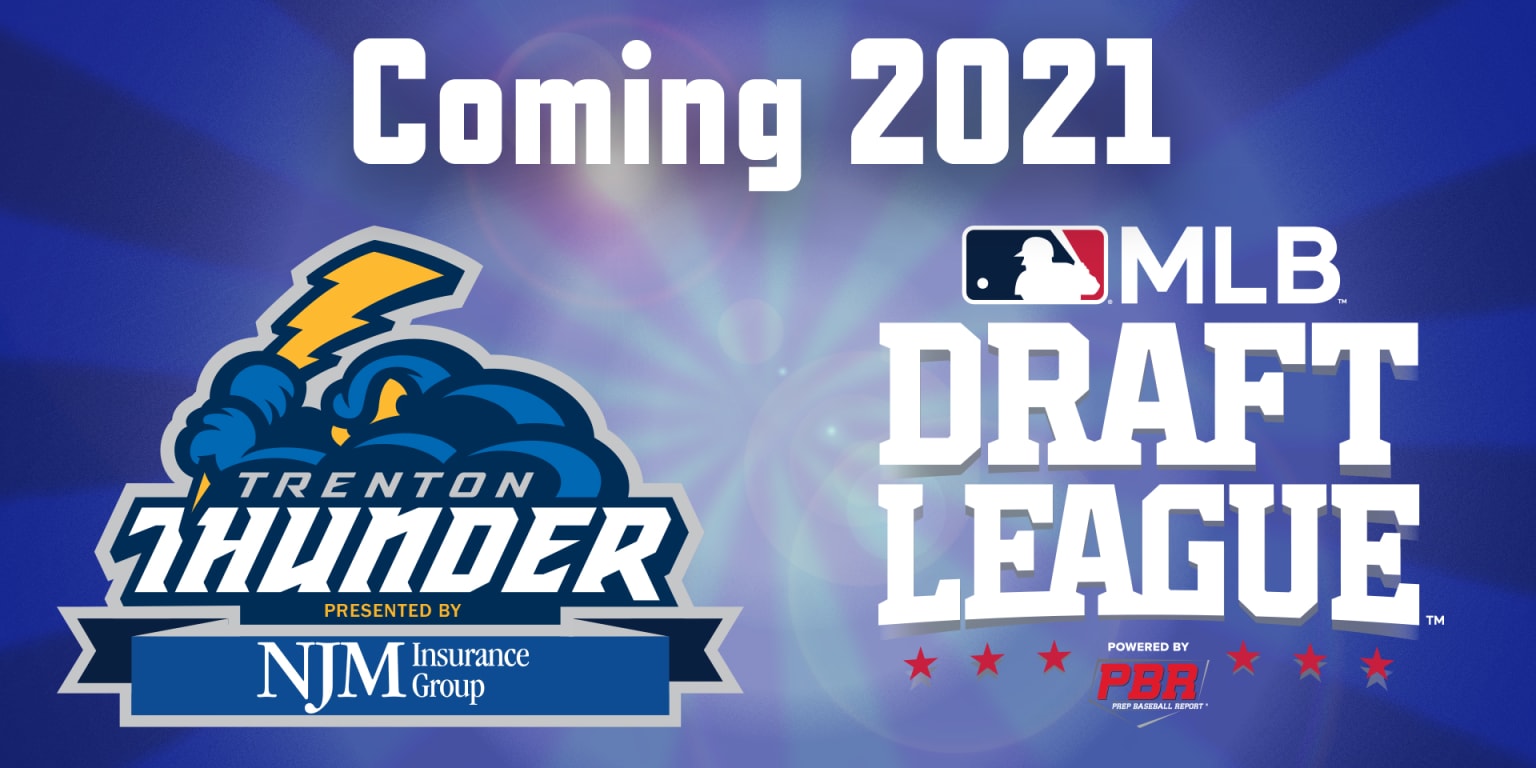 Trenton Thunder Continue Affiliation with Major League Baseball in New MLB Draft League MiLB