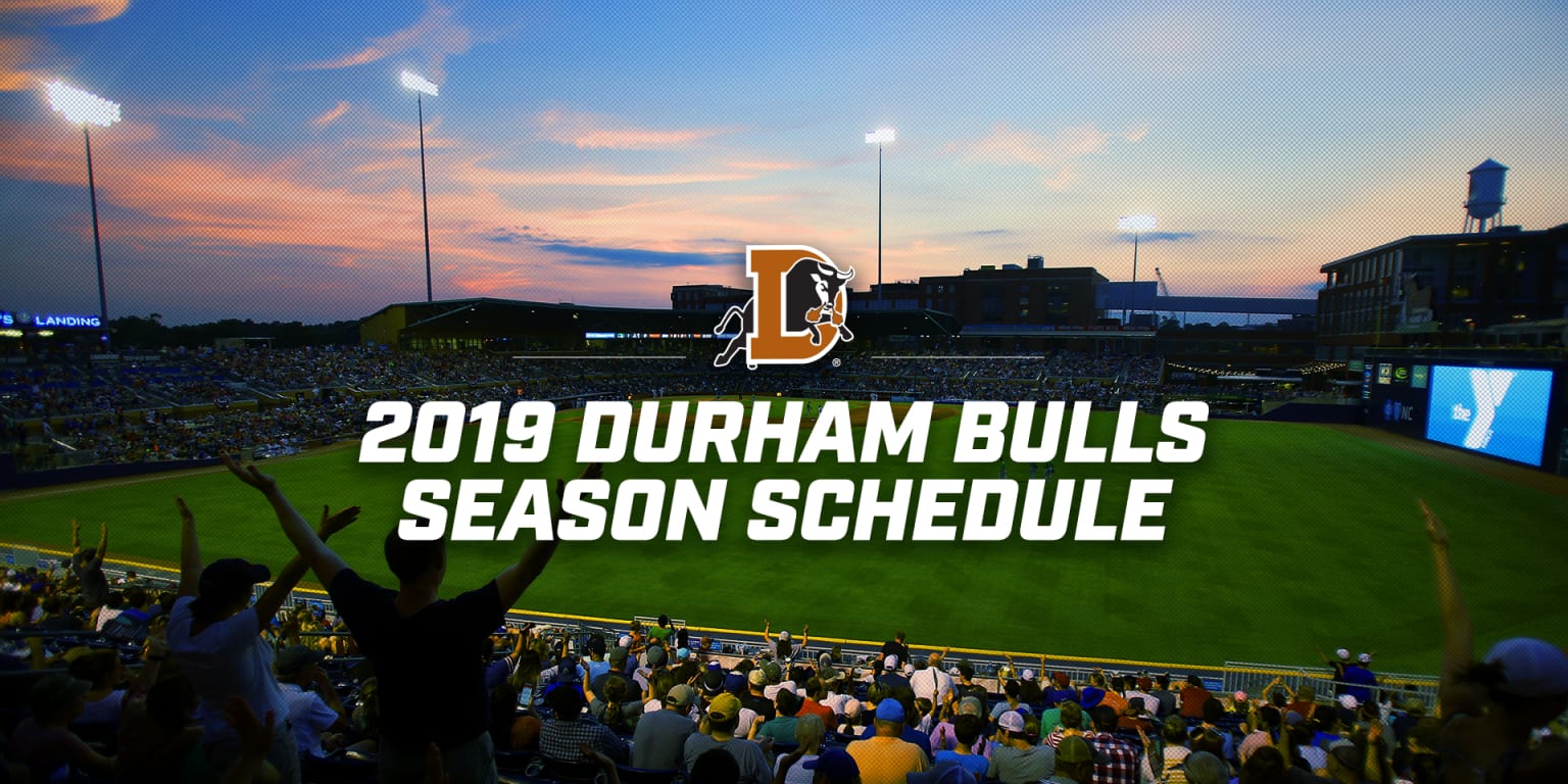 2019 Durham Bulls Schedule Announced