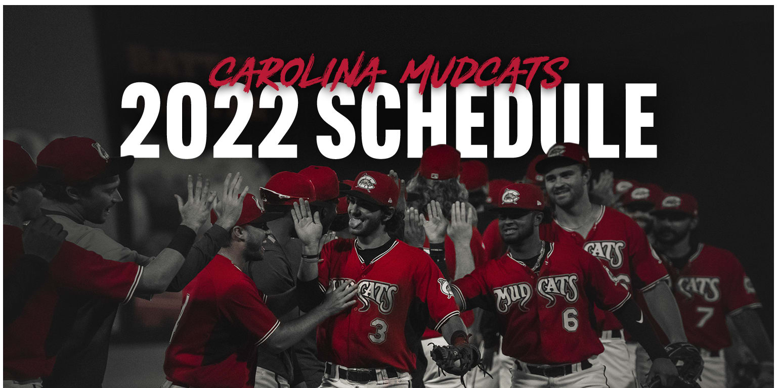 Mudcats Schedule 2022 Mudcats Announce 2022 Regular-Season Schedule | Milb.com