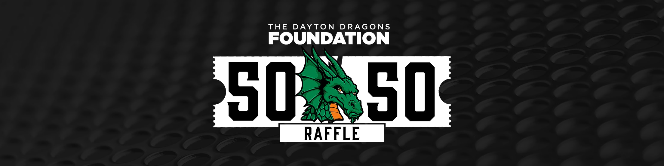 Dayton Dragons 50-50 Raffle | Dragons
