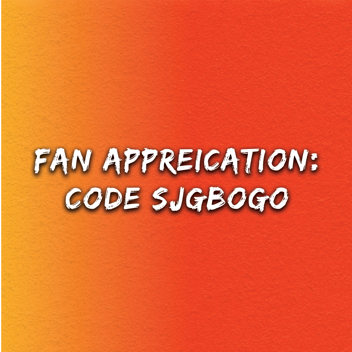 Fan Appreciation Offers