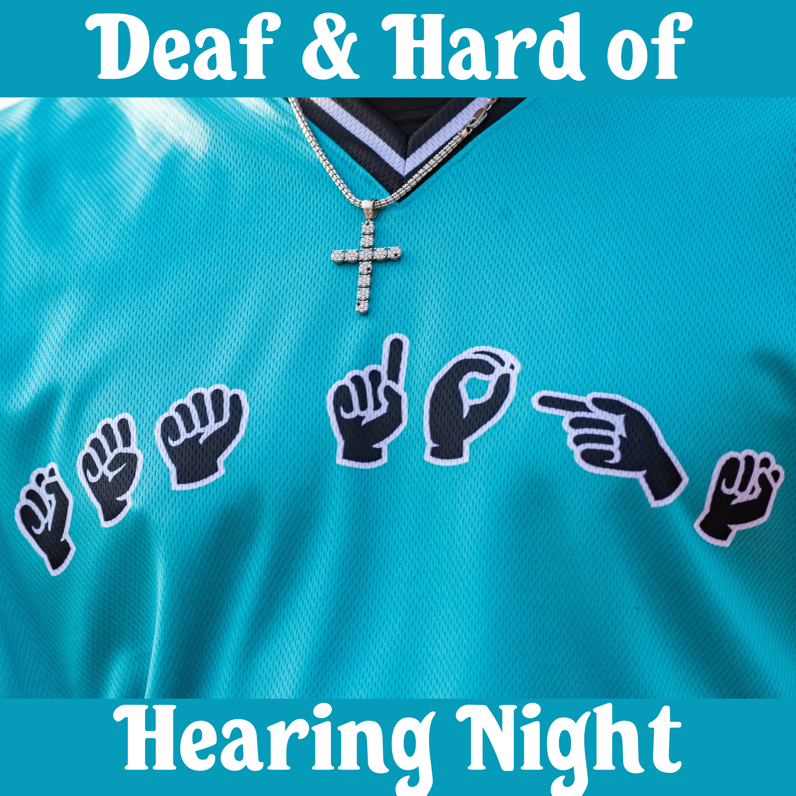 Deaf & Hard of Hearing Awareness Night