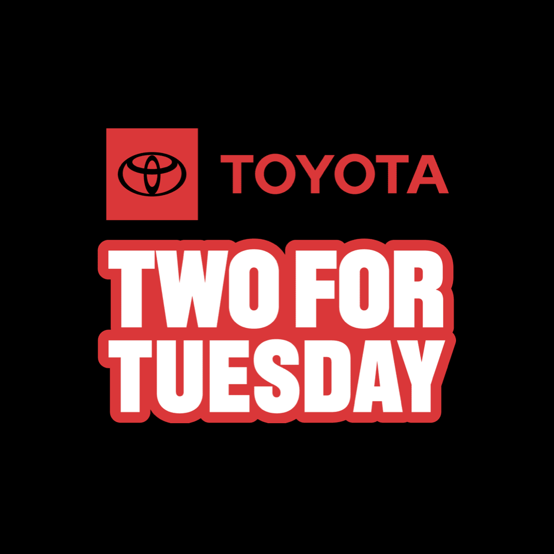 Toyota Two-For Tuesdays