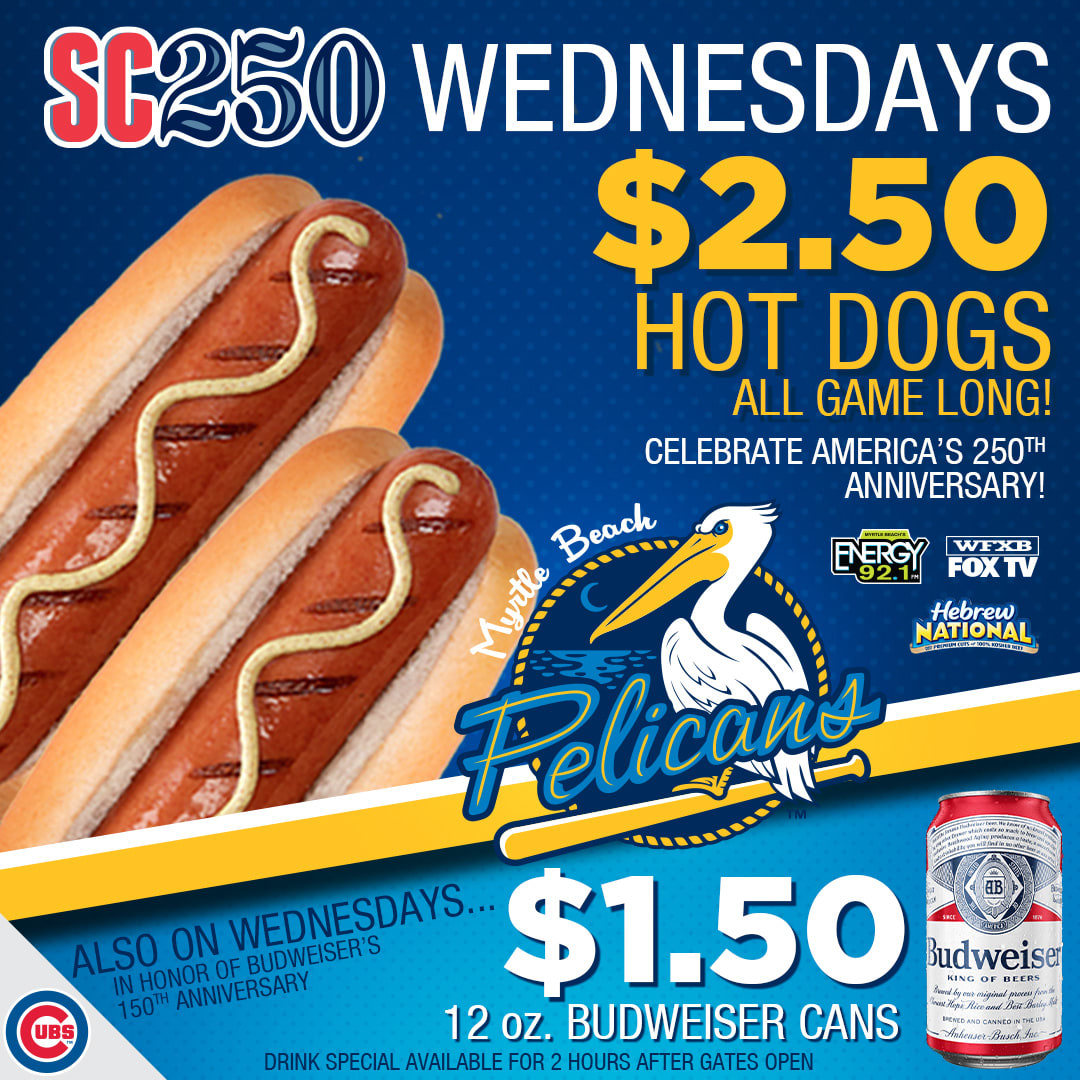 SC250 Wednesdays ft. $2.50 Hot Dogs