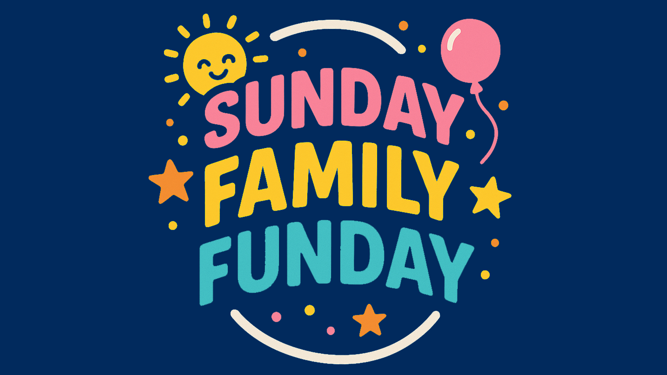 Sunday Family Funday