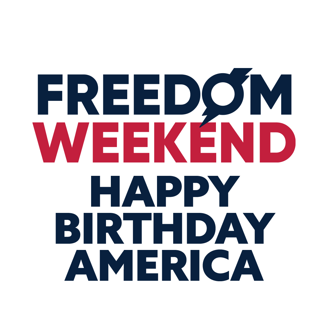 Freedom Weekend: Happy Birthday America
